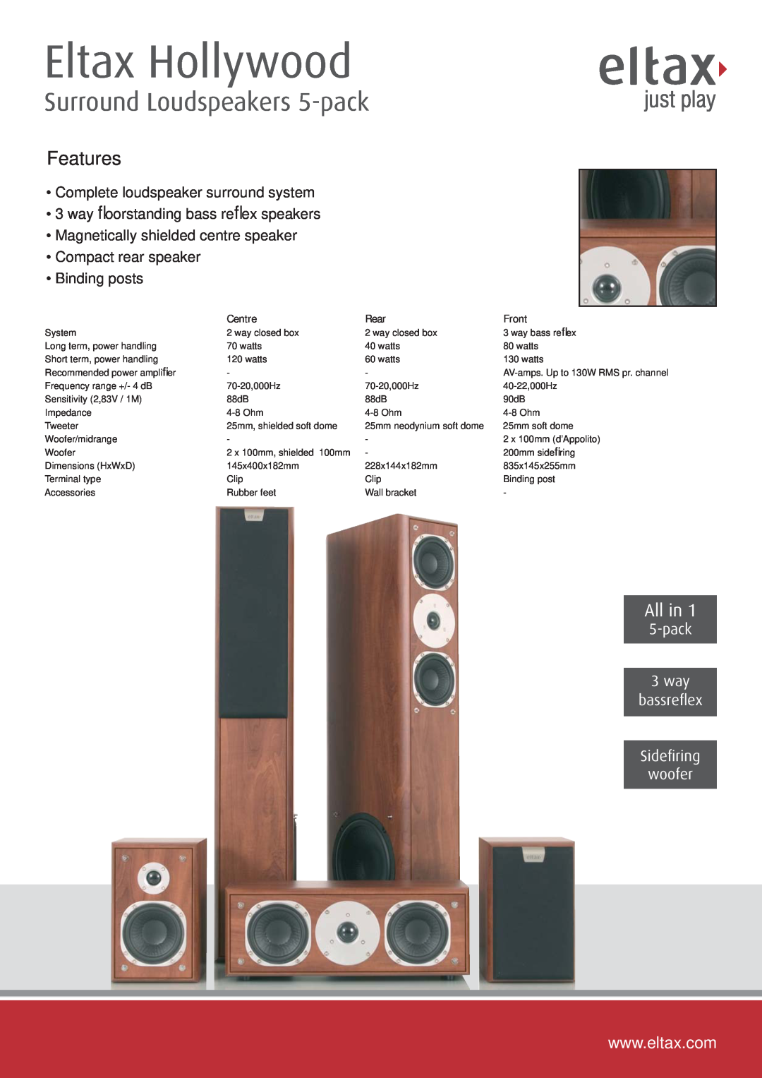 Eltax dimensions Eltax Hollywood, Surround Loudspeakers 5-pack, Features, Complete loudspeaker surround system, All in 