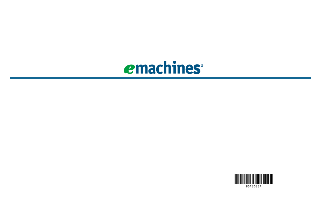 eMachines 8513036R manual 8 5 1 3 0 3 6 R 