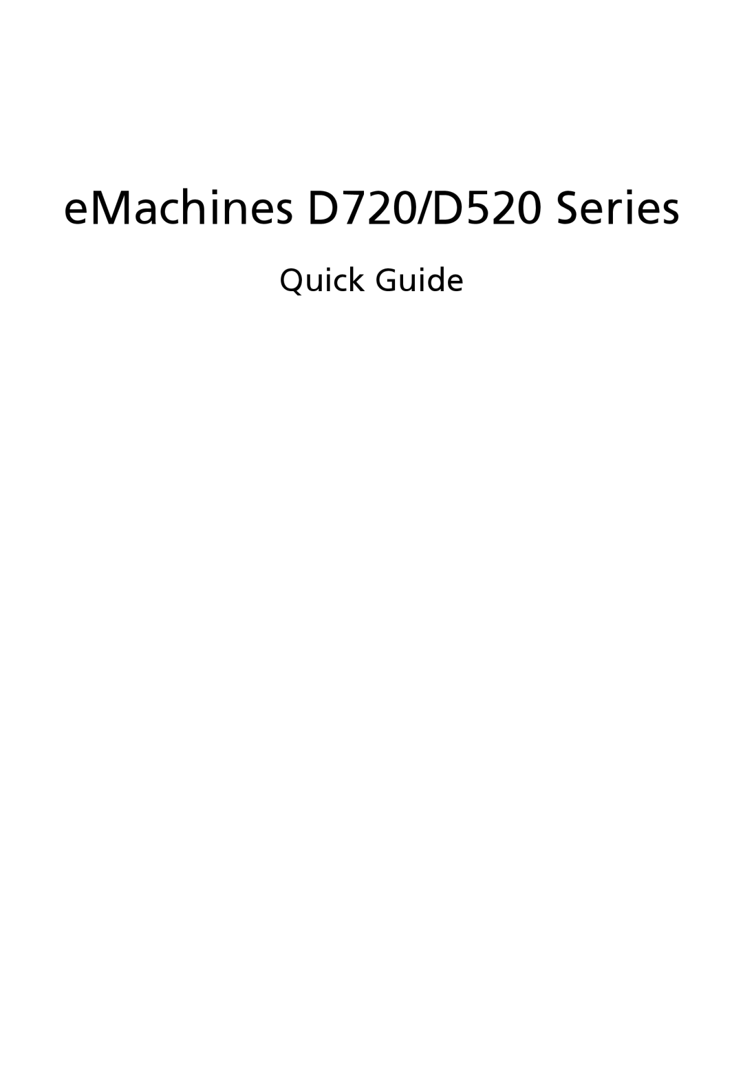 eMachines D720 Series manual Quick Guide, eMachines D720/D520 Series 