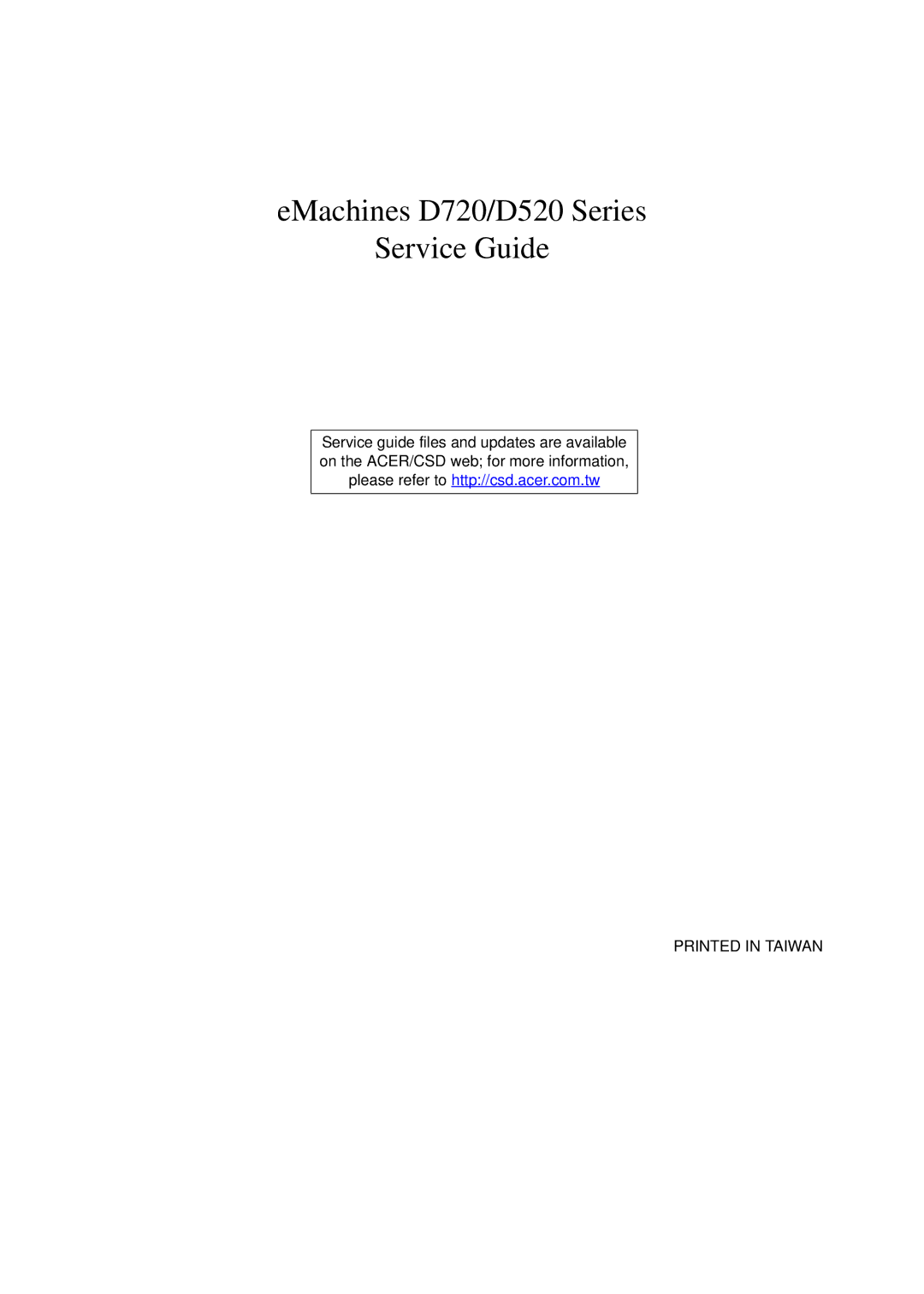 eMachines manual EMachines D720/D520 Series Service Guide 