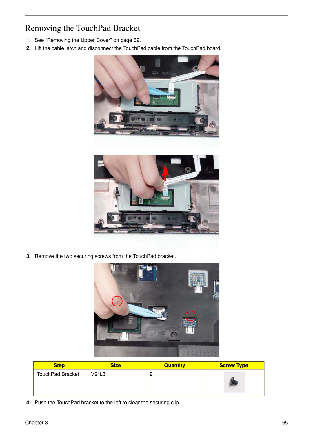 eMachines D720 manual Removing the TouchPad Bracket, Step Size Quantity Screw Type TouchPad Bracket M2*L3 