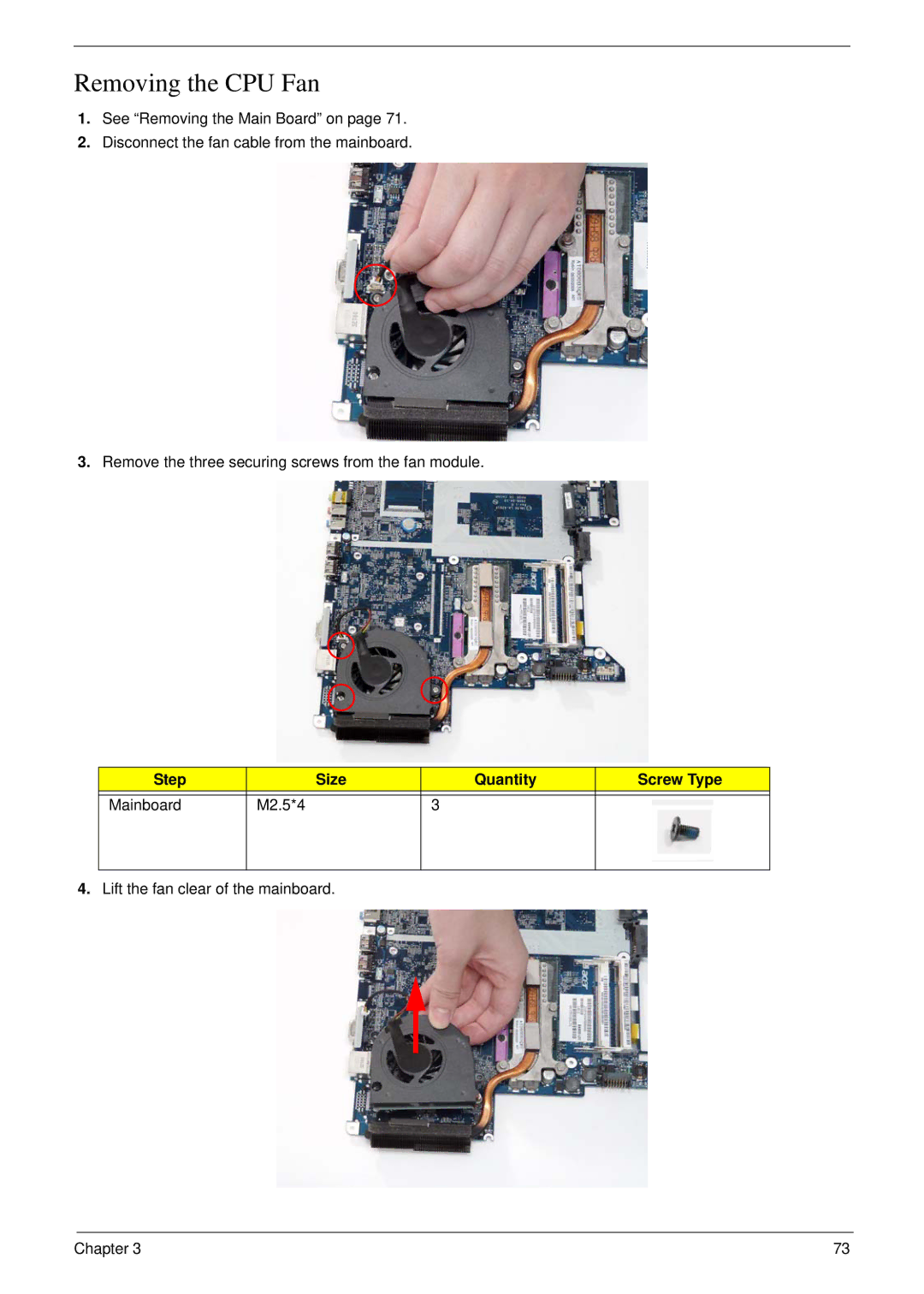 eMachines D720 manual Removing the CPU Fan, Step Size Quantity Screw Type Mainboard M2.5*4 