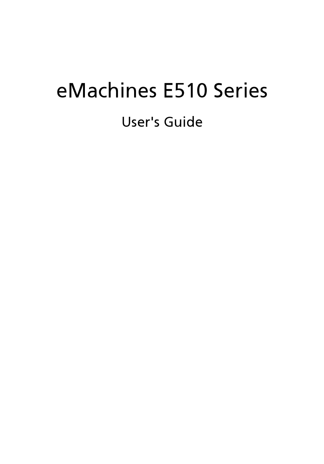 eMachines manual EMachines E510 Series, Users Guide 