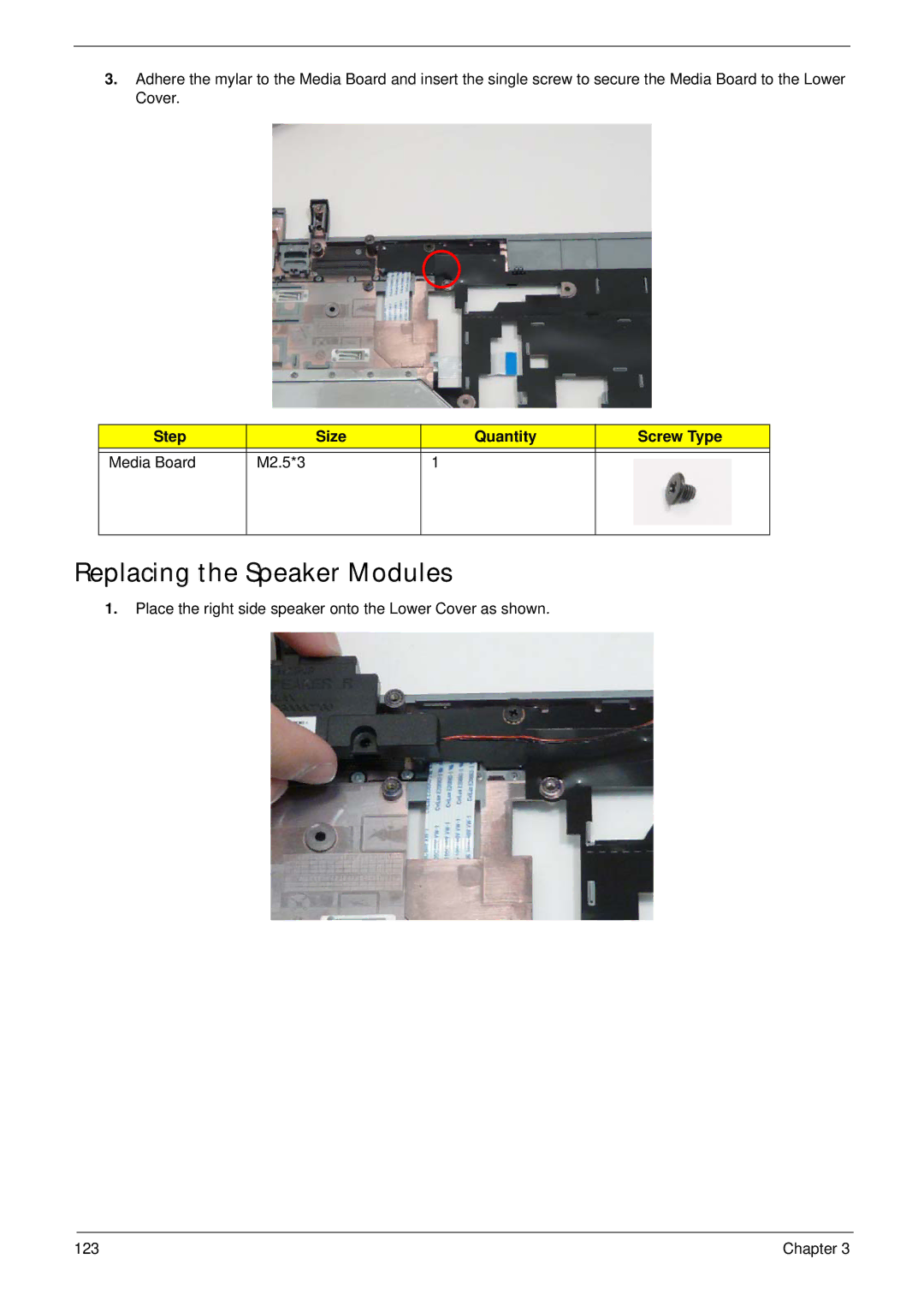 eMachines E628 manual Replacing the Speaker Modules, Step Size Quantity Screw Type Media Board M2.5*3 