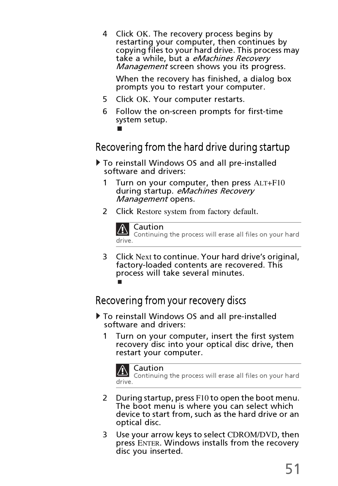 eMachines EL1300 manual Recovering from the hard drive during startup, Recovering from your recovery discs 