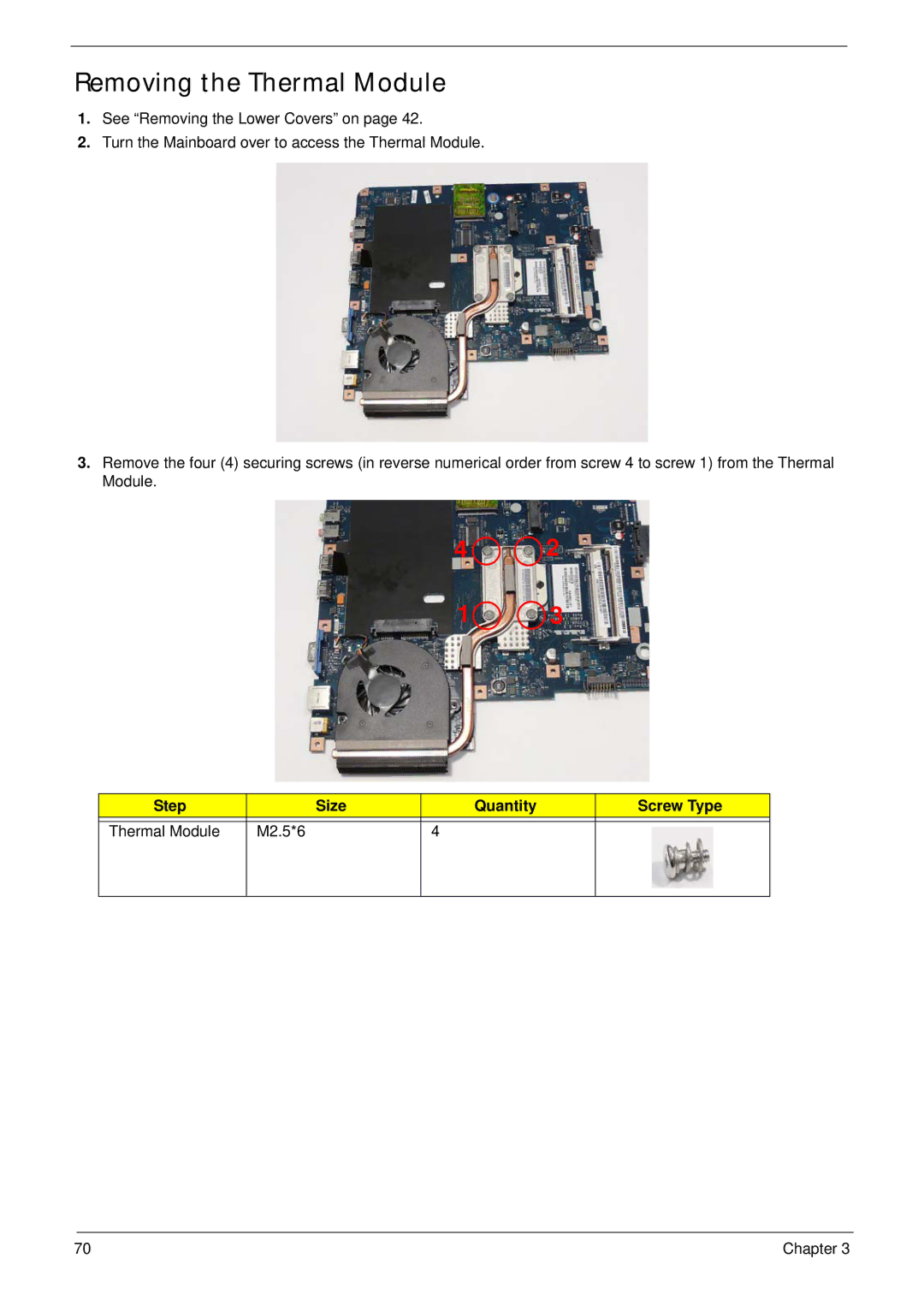 eMachines G630, G430 manual Removing the Thermal Module, Step Size Quantity Screw Type Thermal Module M2.5*6 