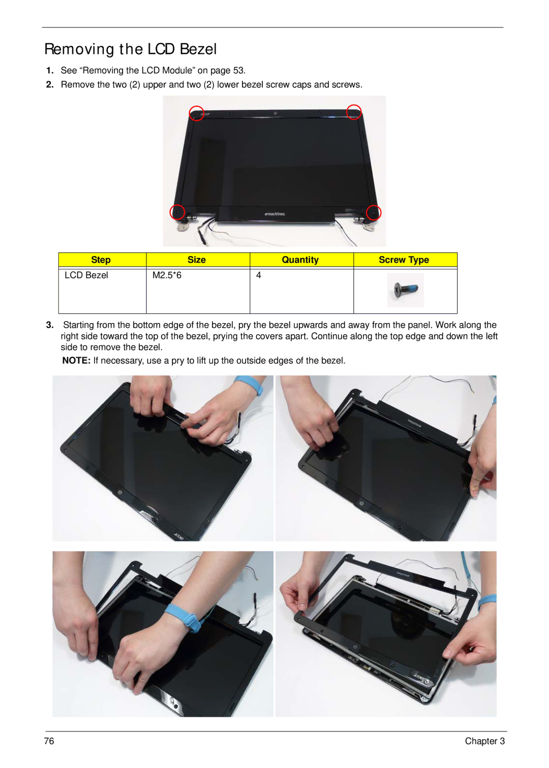 eMachines G630, G430 manual Removing the LCD Bezel, Step Size Quantity Screw Type LCD Bezel M2.5*6 