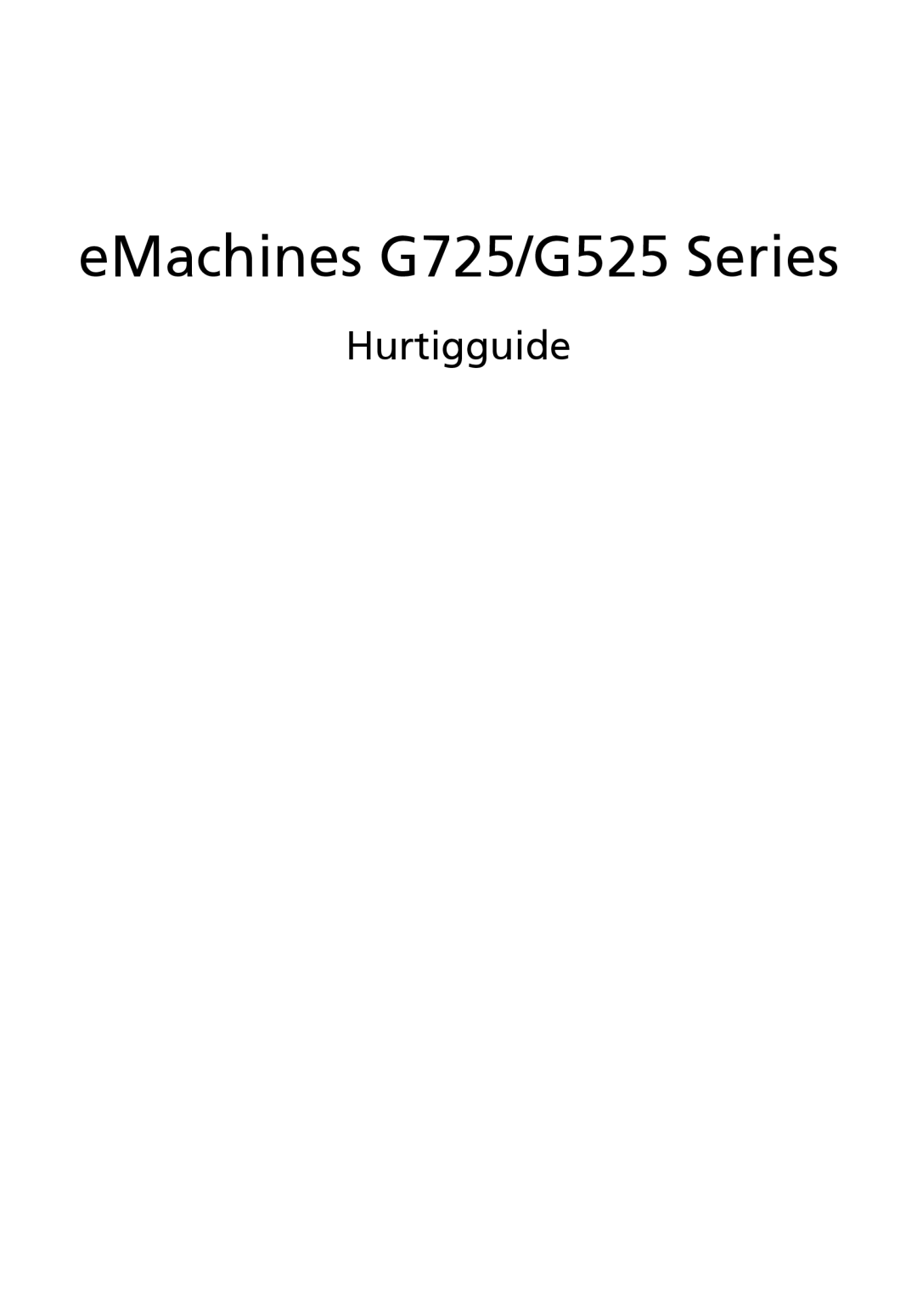 eMachines manual EMachines G725/G525 Series, Hurtigguide 