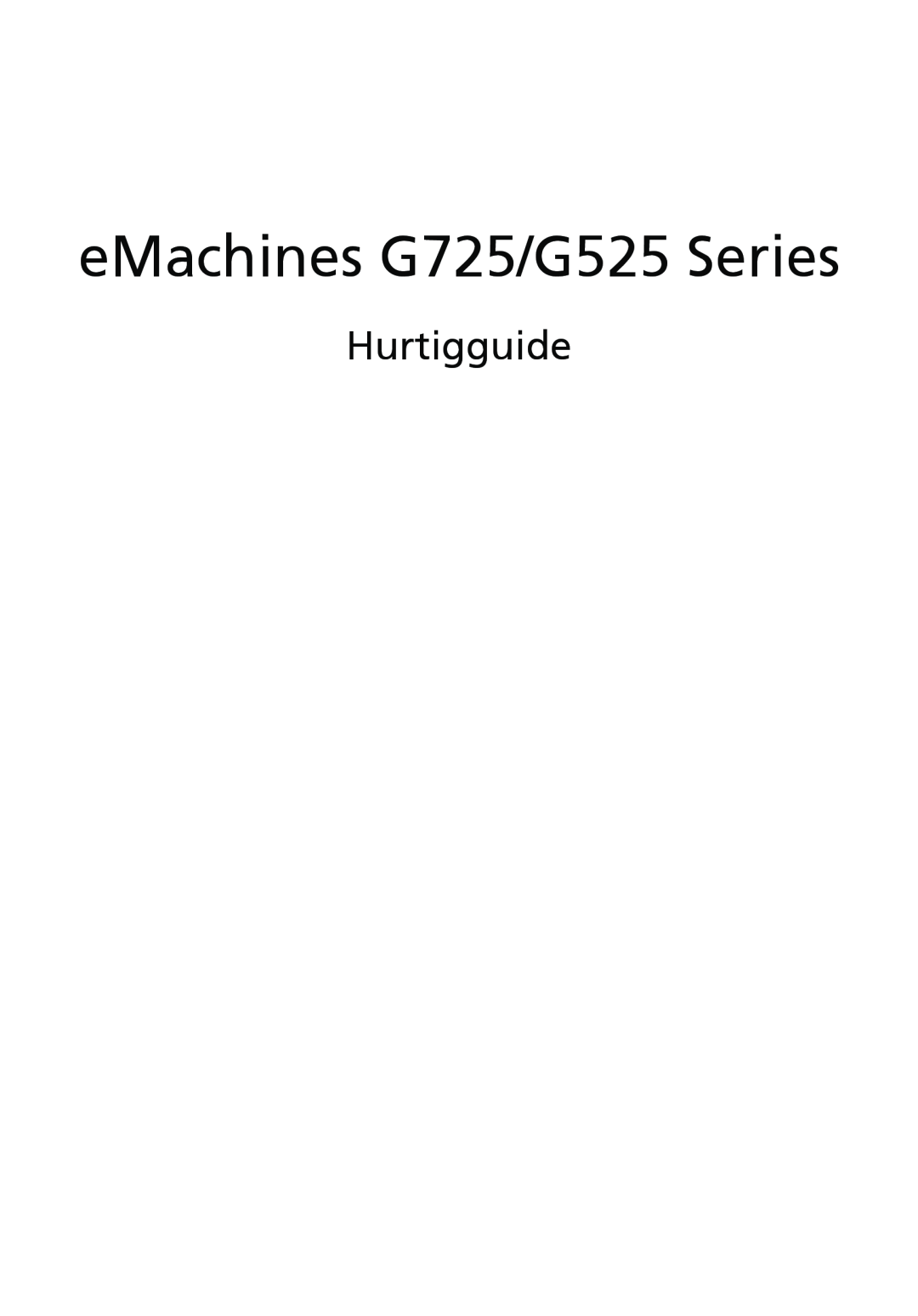 eMachines manual Hurtigguide, eMachines G725/G525 Series 