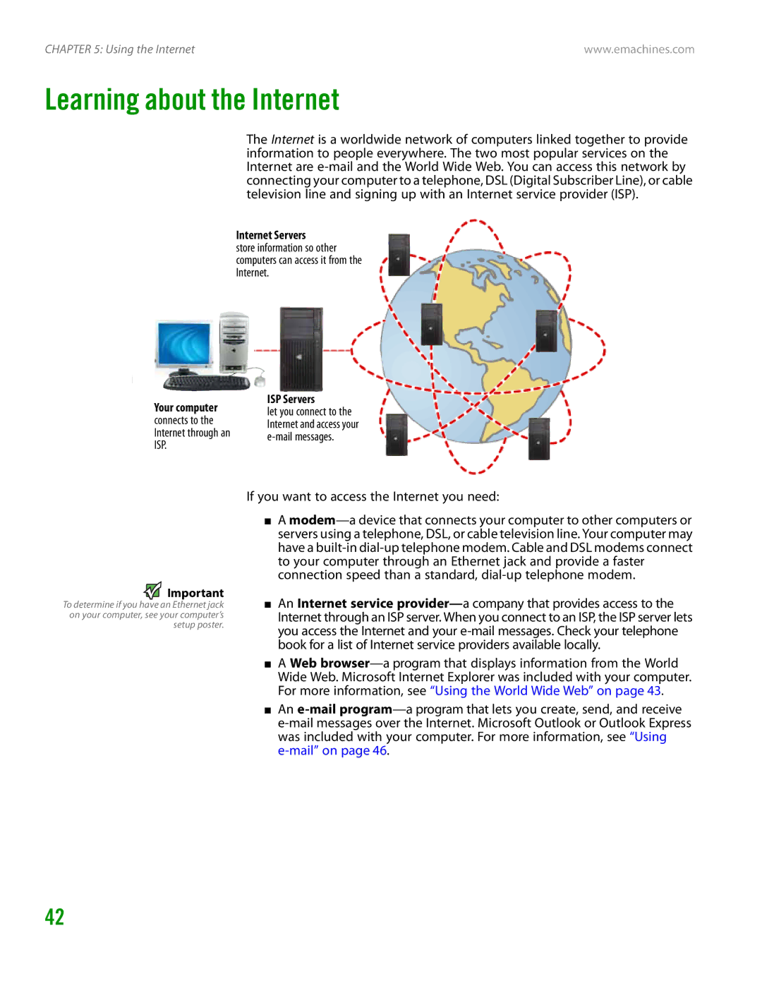 eMachines H3120 manual Learning about the Internet, If you want to access the Internet you need 