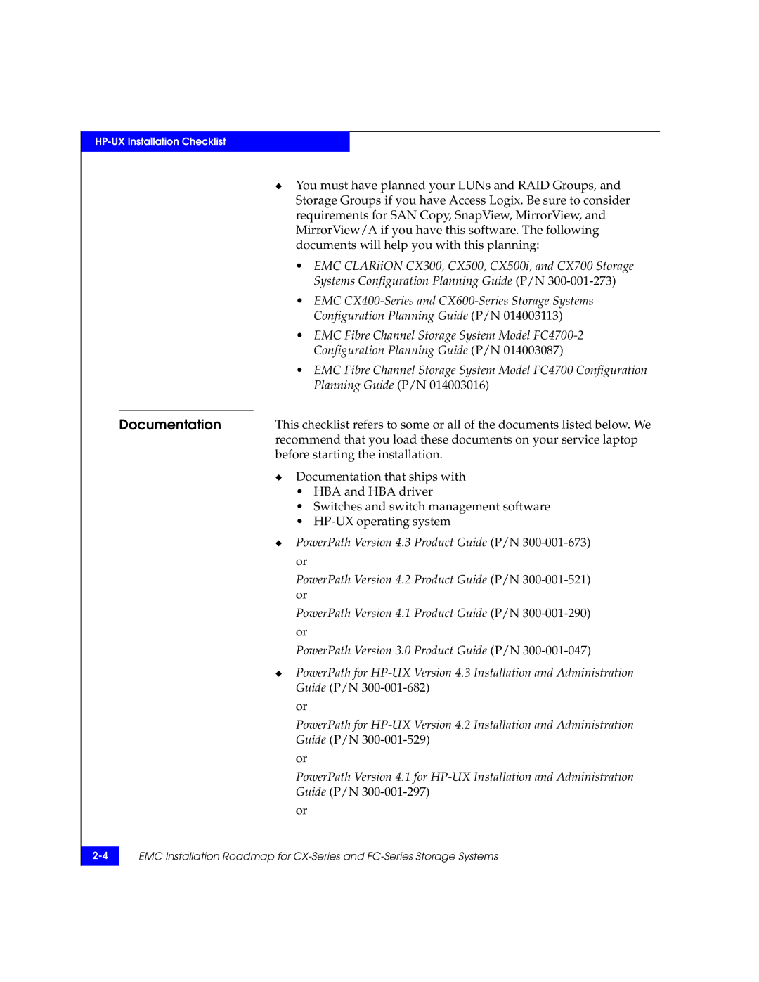 EMC 69001166 manual Documentation 