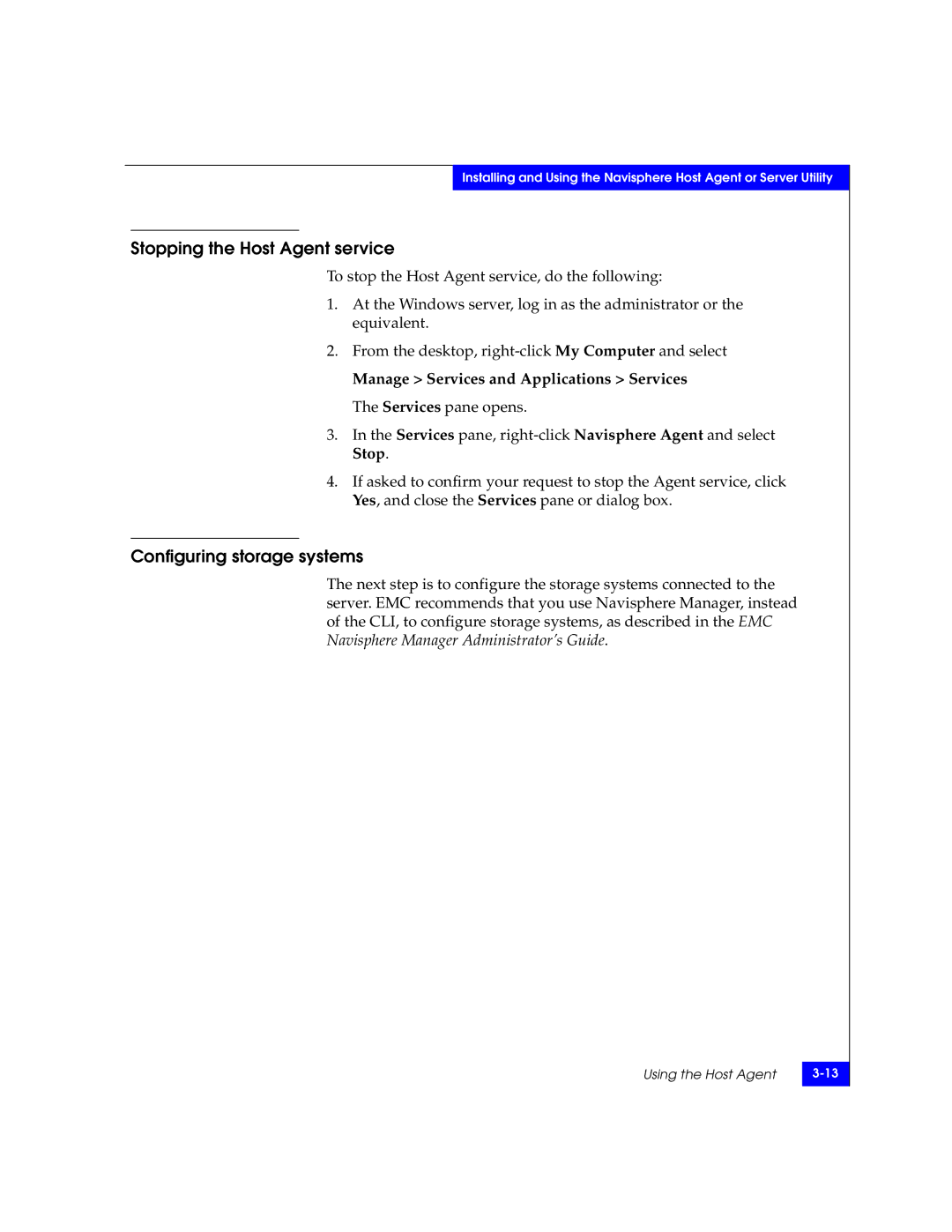 EMC CLARiiON manual Stopping the Host Agent service, Configuring storage systems 