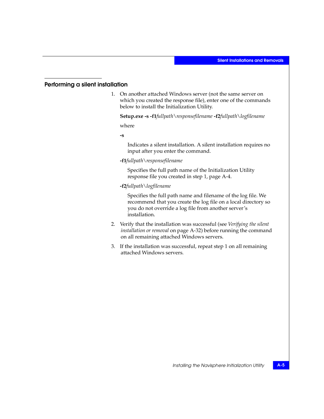 EMC CLARiiON manual Performing a silent installation, F2fullpath\logfilename 