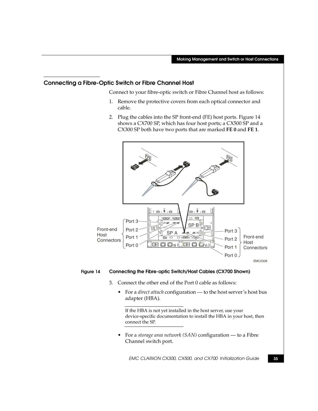 EMC CX300 Connecting a Fibre-Optic Switch or Fibre Channel Host, Connecting the Fibre-optic Switch/Host Cables CX700 Shown 