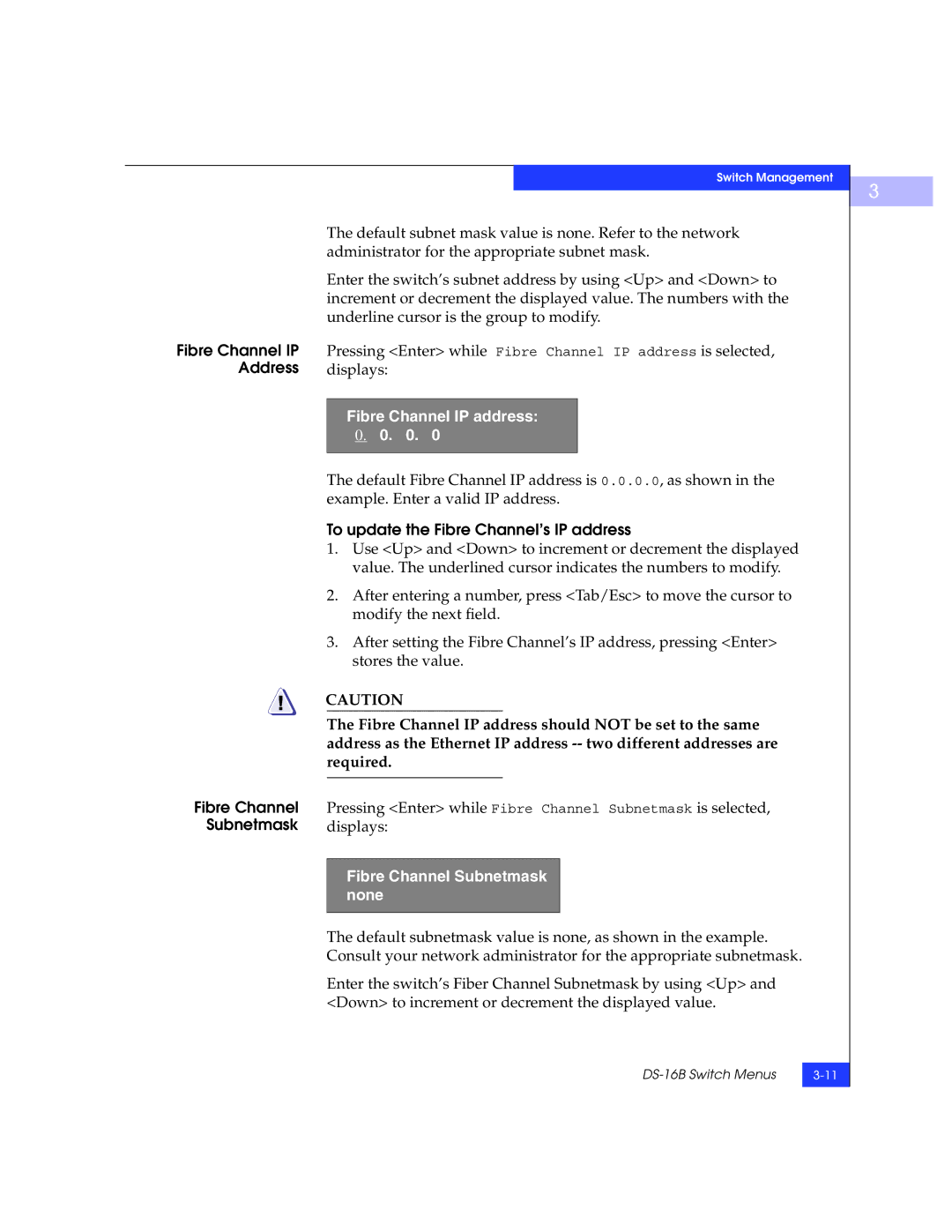 EMC DS-16B manual Fibre Channel IP Address, Fibre Channel IP address, Fibre Channel Subnetmask none 