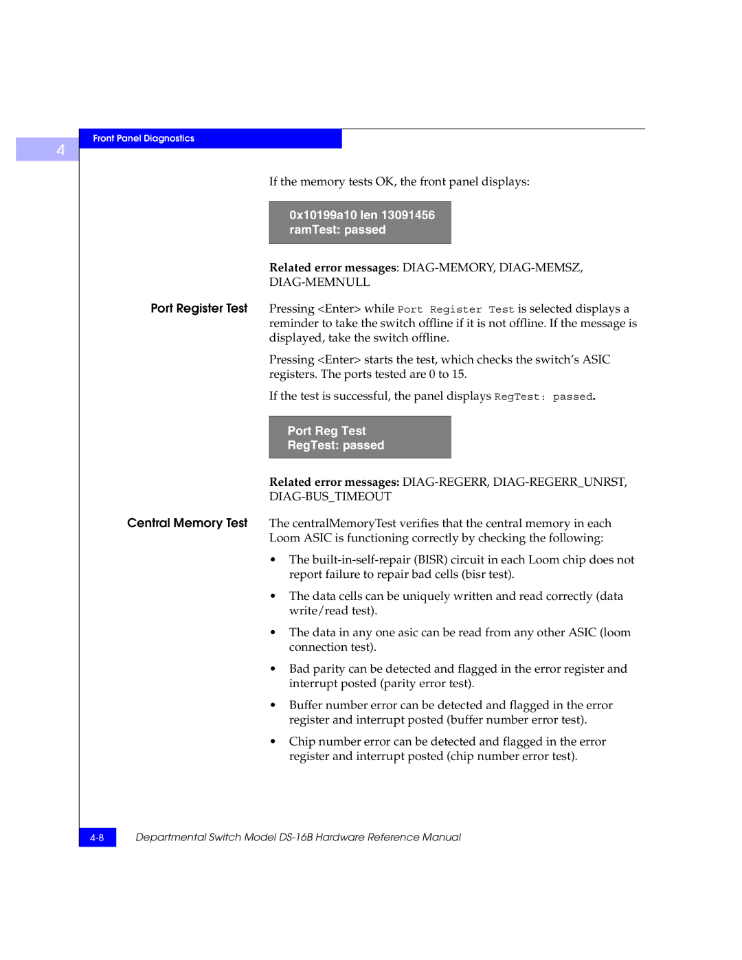 EMC DS-16B manual If the memory tests OK, the front panel displays, 0x10199a10 len 13091456 ramTest passed 