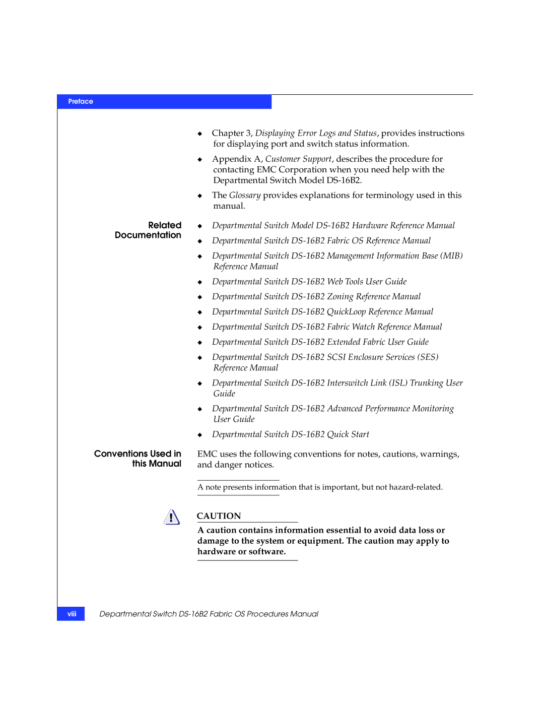 EMC DS-16B2 manual Damage to the system or equipment. The caution may apply to 