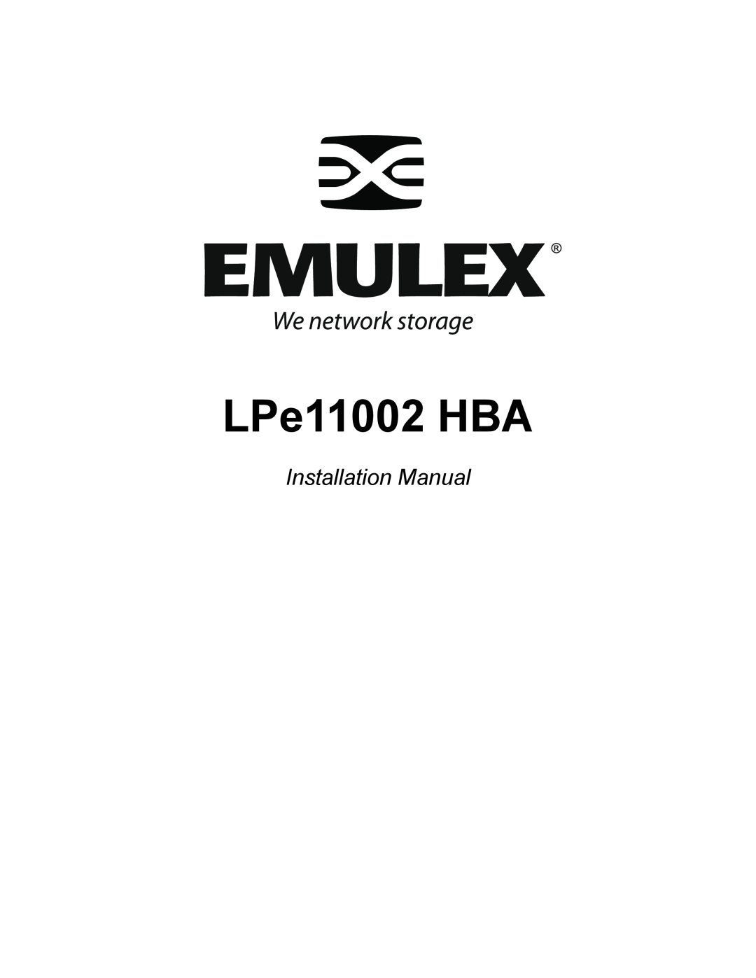 EMC LPE11002EG installation manual LPe11002 HBA, Installation Manual 