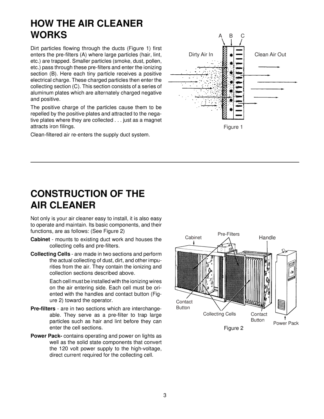 Emerson 16C26S-010 owner manual HOW the AIR Cleaner Works, Construction of the AIR Cleaner 