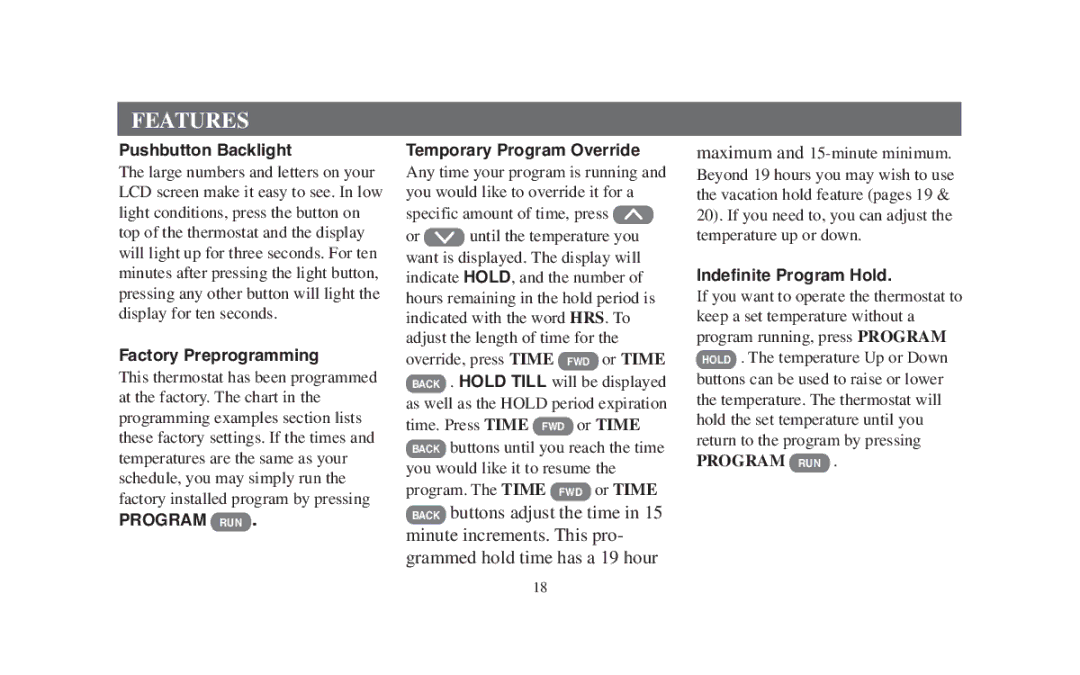 Emerson 1F95-391 manual Features, Pushbutton Backlight, Factory Preprogramming, Temporary Program Override 