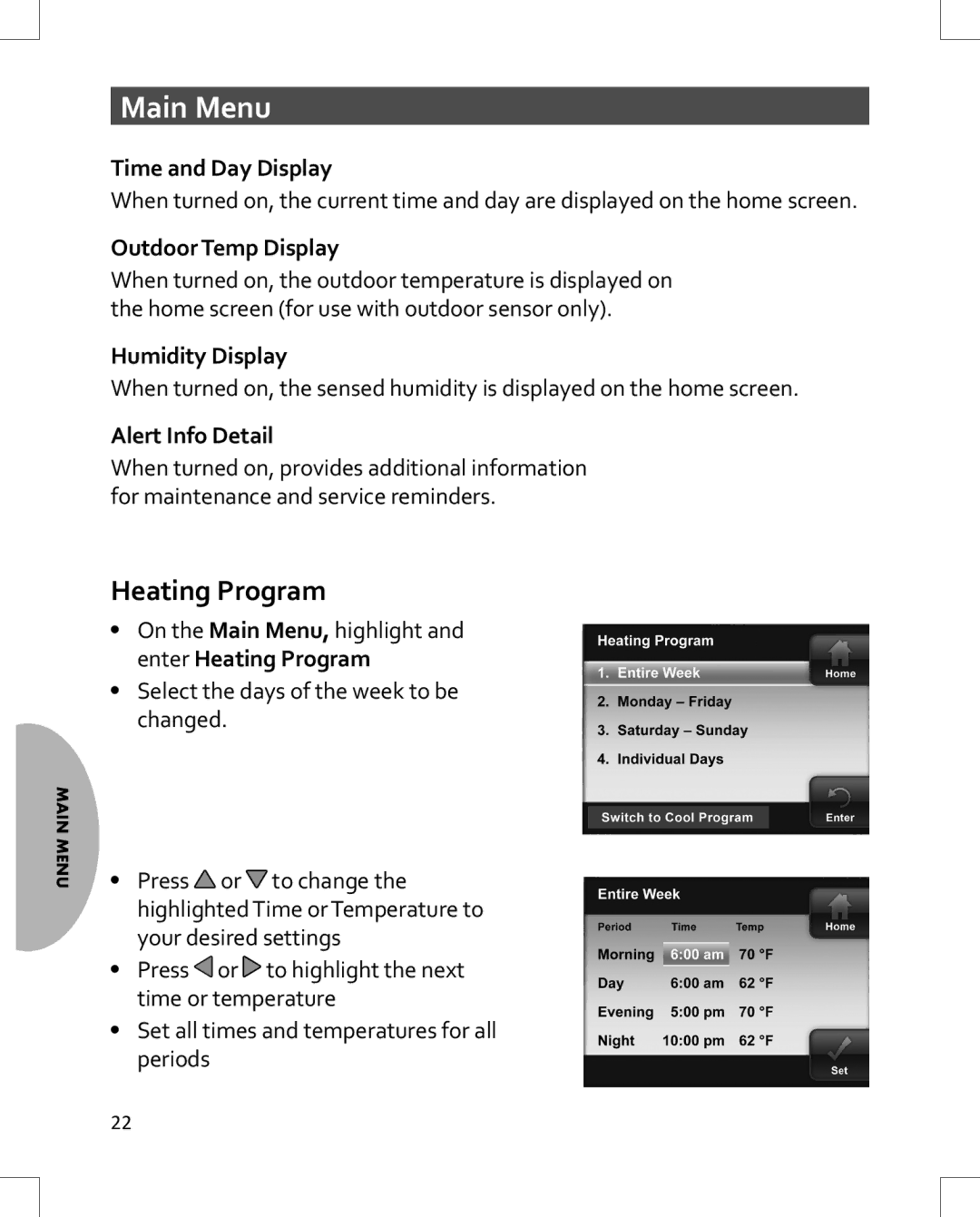 Emerson 1HDEZ-1521 Heating Program, Time and Day Display, Outdoor Temp Display, Humidity Display, Alert Info Detail 