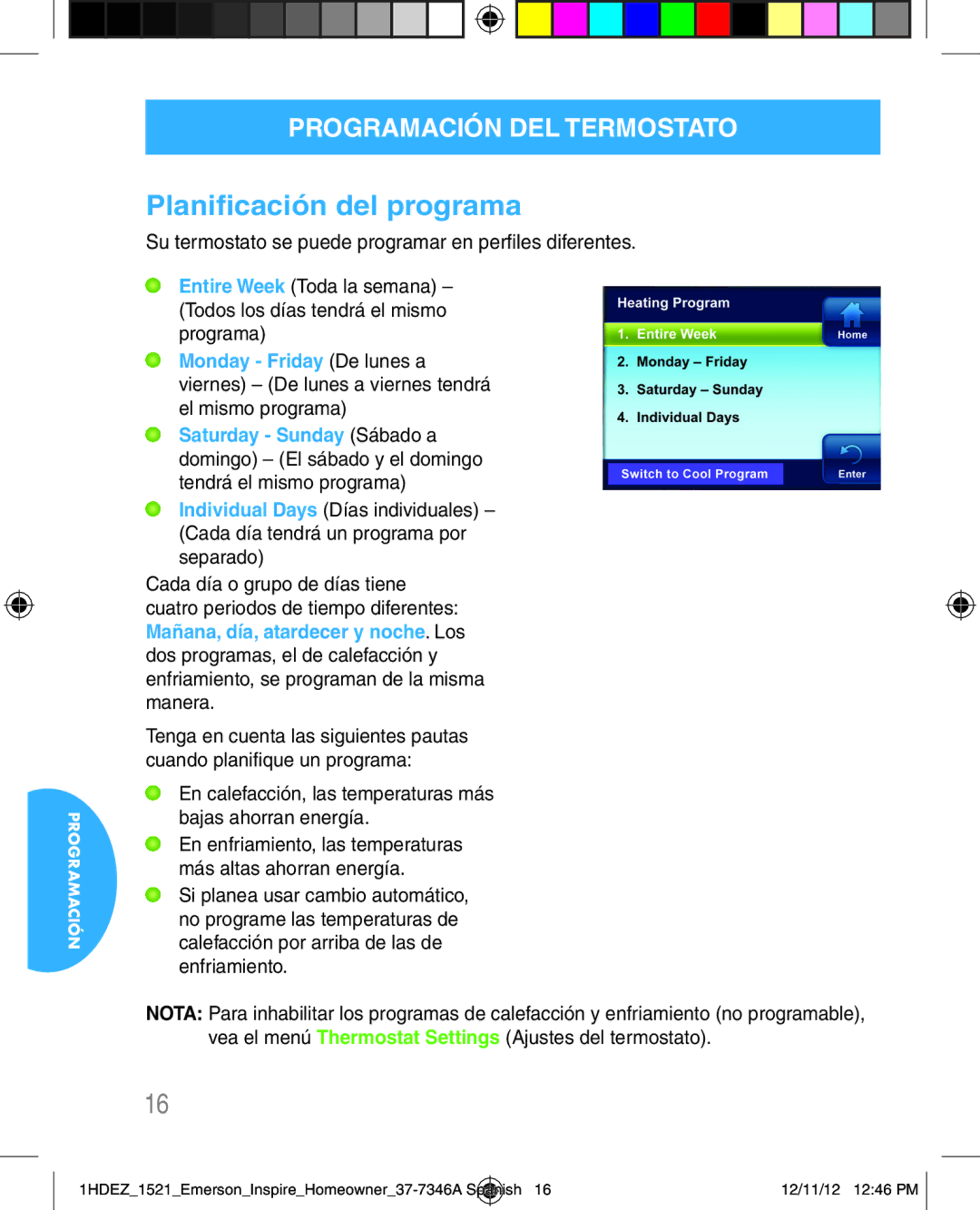 Emerson 1HDEZ-1521 manual Planificación del programa, En calefacción, las temperaturas más bajas ahorran energía 