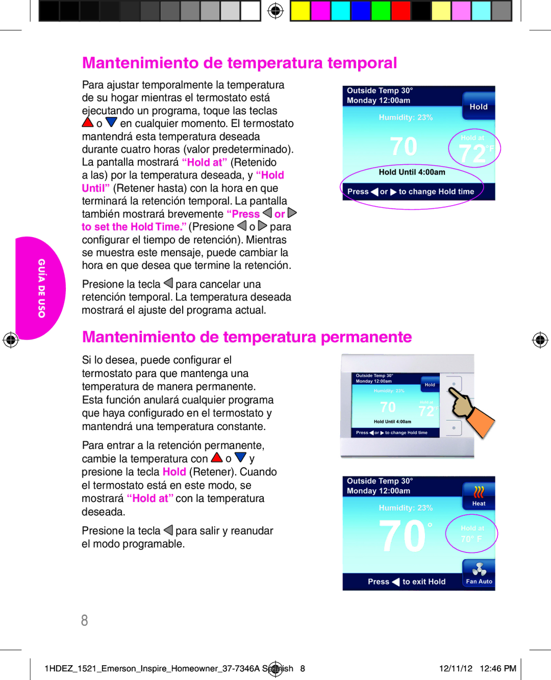 Emerson 1HDEZ-1521 manual Mantenimiento de temperatura temporal 