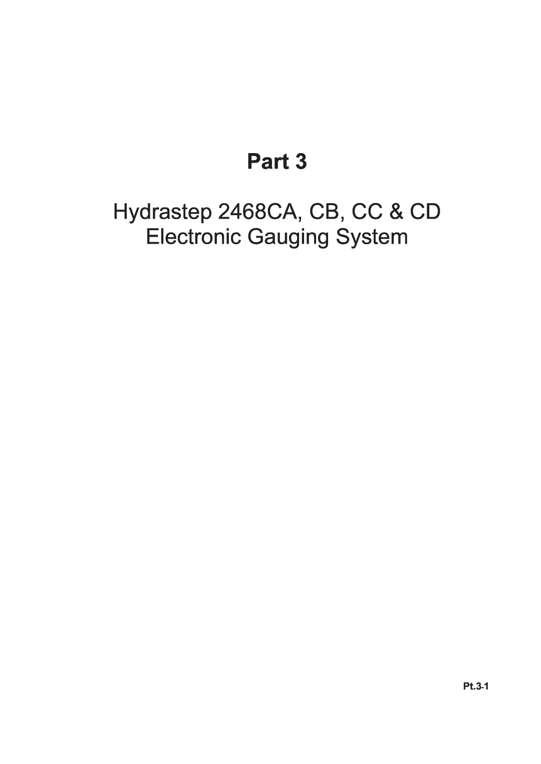 Emerson 2468CD, 2468CB manual Part, Hydrastep 2468CA, CB, CC & CD, Electronic Gauging System, Pt.3-1 