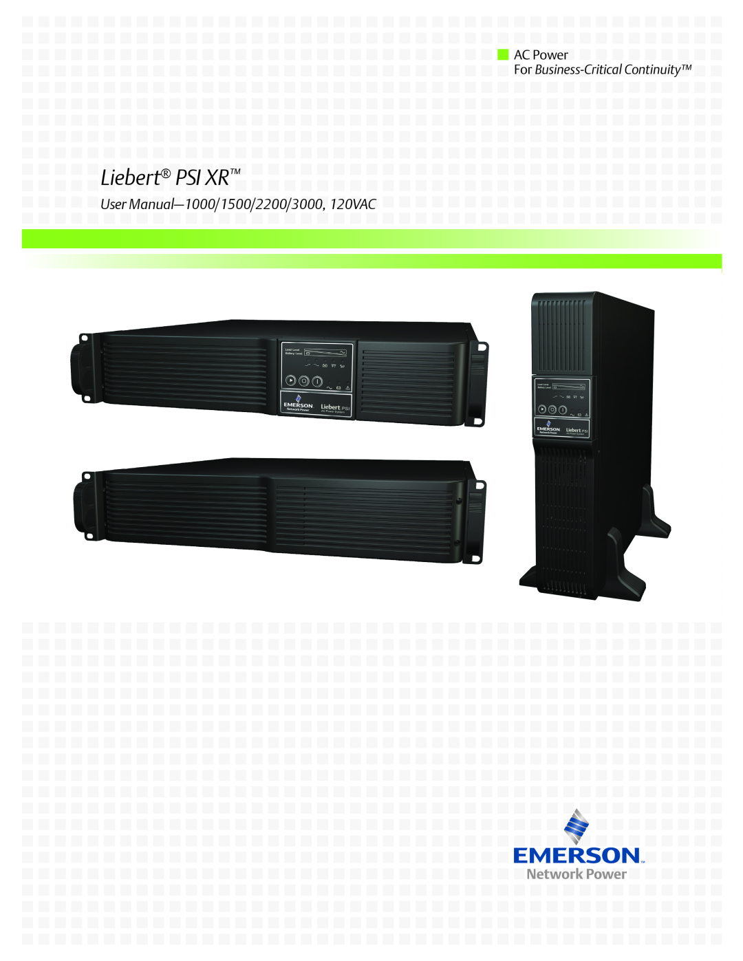 Emerson user manual Liebert PSI XR, User Manual–1000/1500/2200/3000,120VAC, AC Power, For Business-CriticalContinuity 