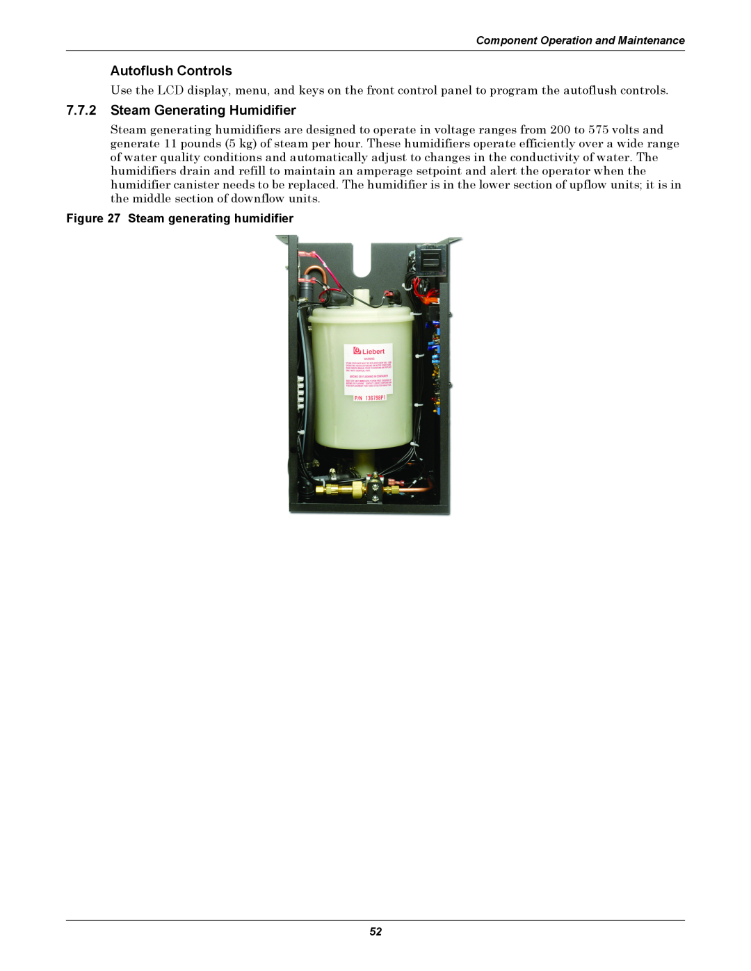 Emerson 3000/ITR manual Autoflush Controls, 7.7.2Steam Generating Humidifier, Steam generating humidifier 