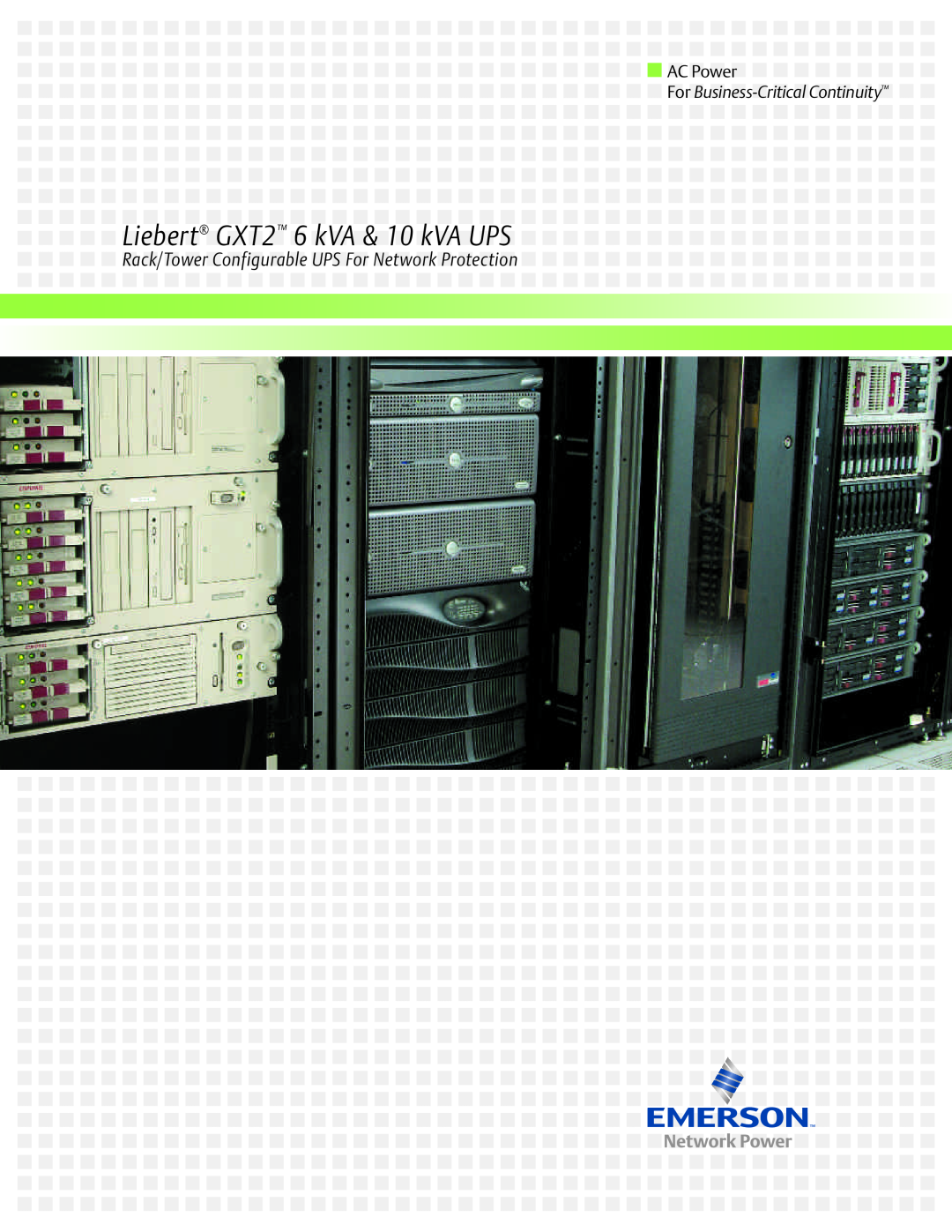 Emerson manual LiebertGXT2 6 kVA&10 kVAUPS, Rack/Tower Configurable UPS For Network Protection, AC Power 