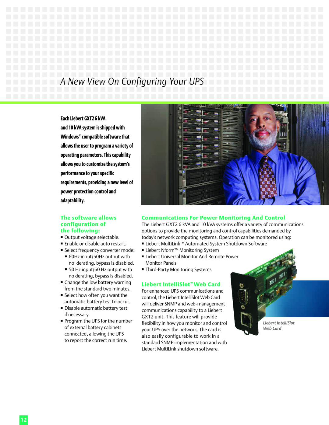 Emerson ANew View On ConfiguringYour UPS, Each Liebert GXT2 6 kVA, The software allows configuration of the following 