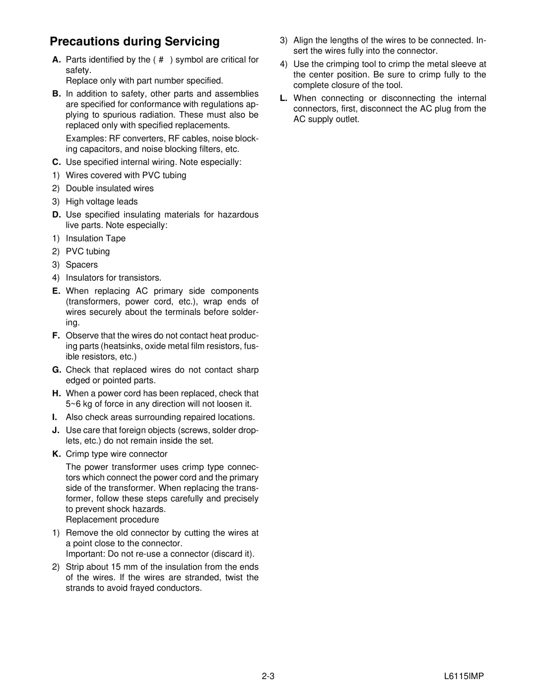 Emerson 6420FE service manual Precautions during Servicing 