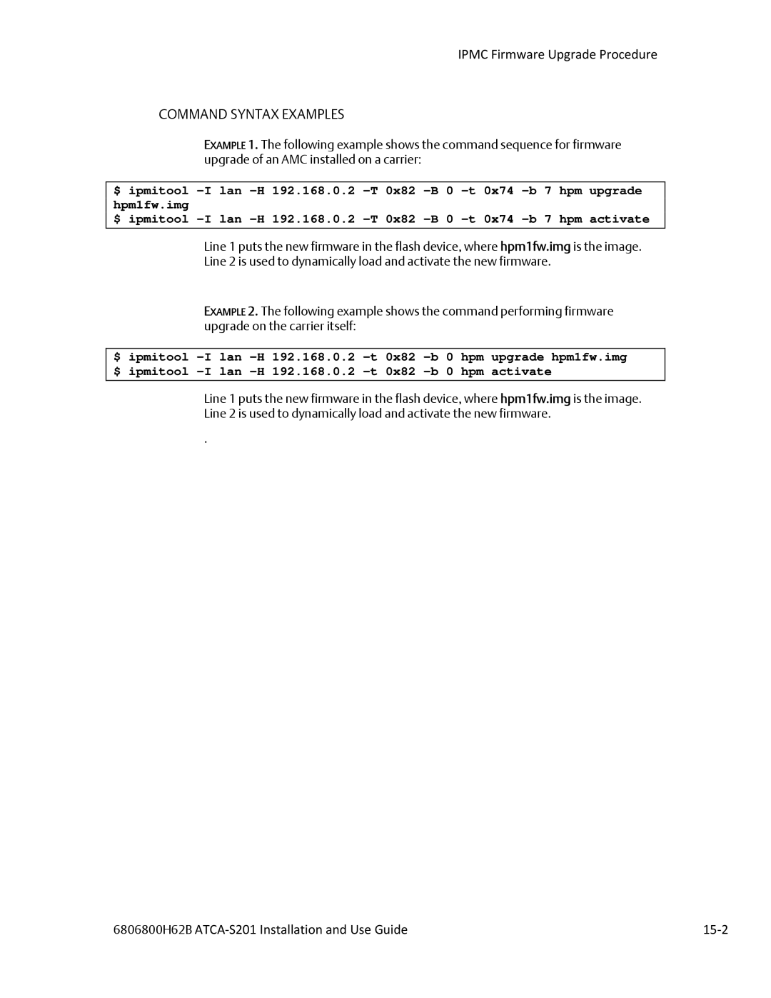 Emerson ATCA-S201 manual Ipmc Firmware Upgrade Procedure, 6806800H62B ATCA‐S201 Installation and Use Guide 15‐2 