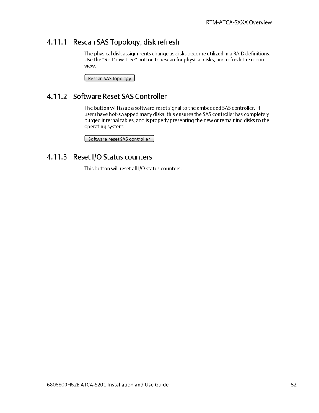Emerson ATCA-S201 manual Rescan SAS Topology, disk refresh, Software Reset SAS Controller, Reset I/O Status counters 