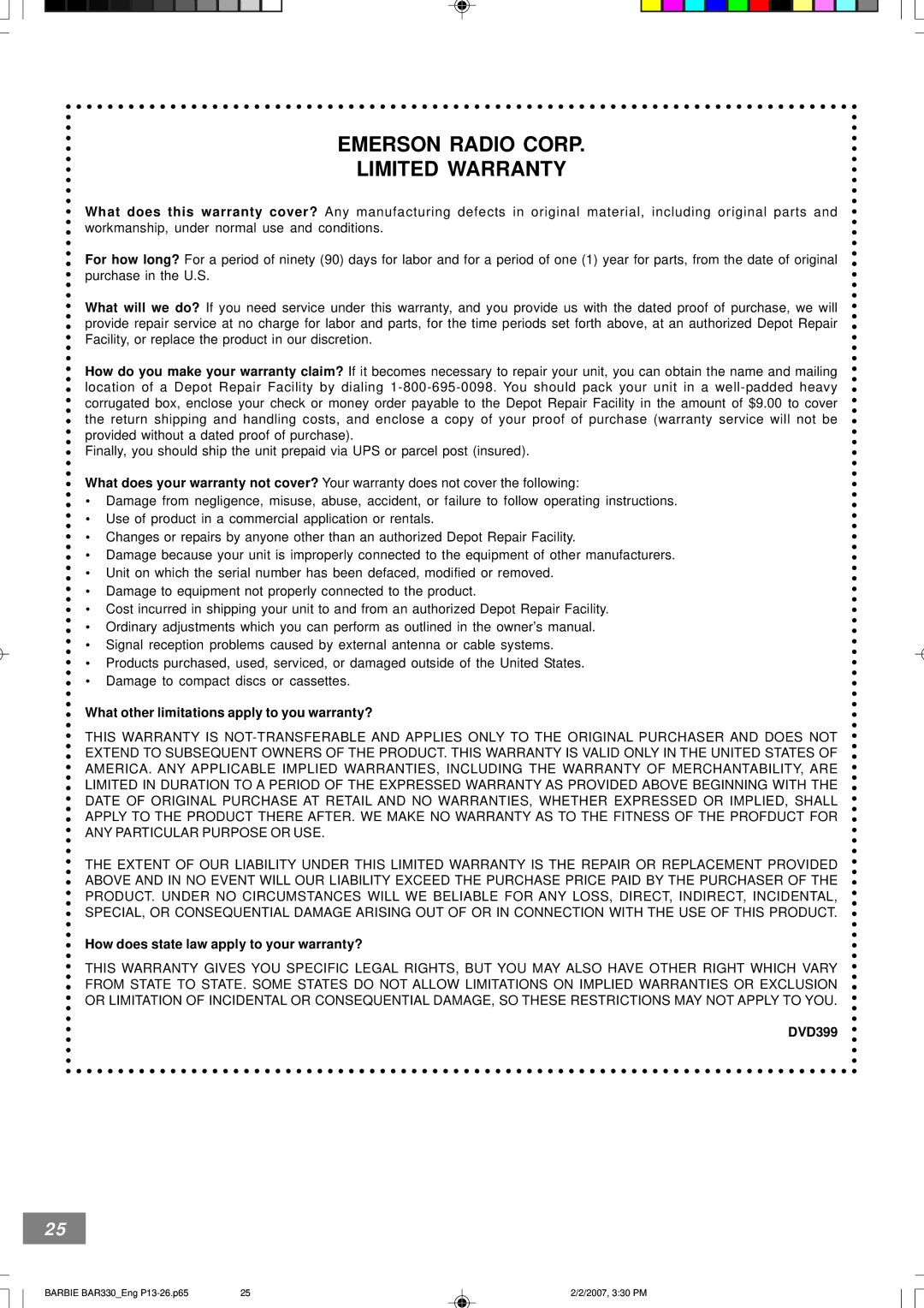 Emerson BAR330 owner manual Emerson Radio Corp Limited Warranty, What other limitations apply to you warranty?, DVD399 