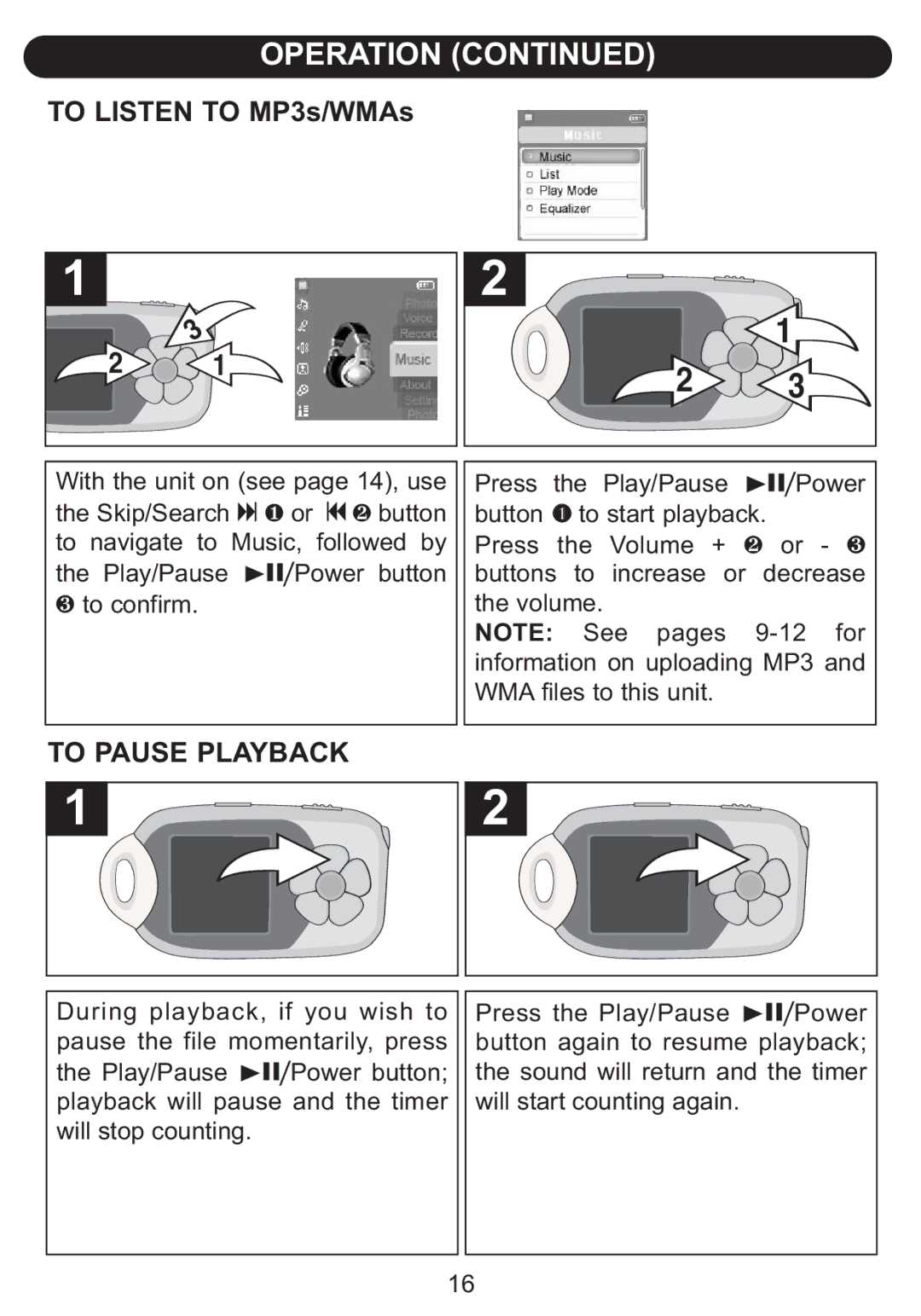 Emerson BAR900 owner manual To Listen to MP3s/WMAs, To Pause Playback 