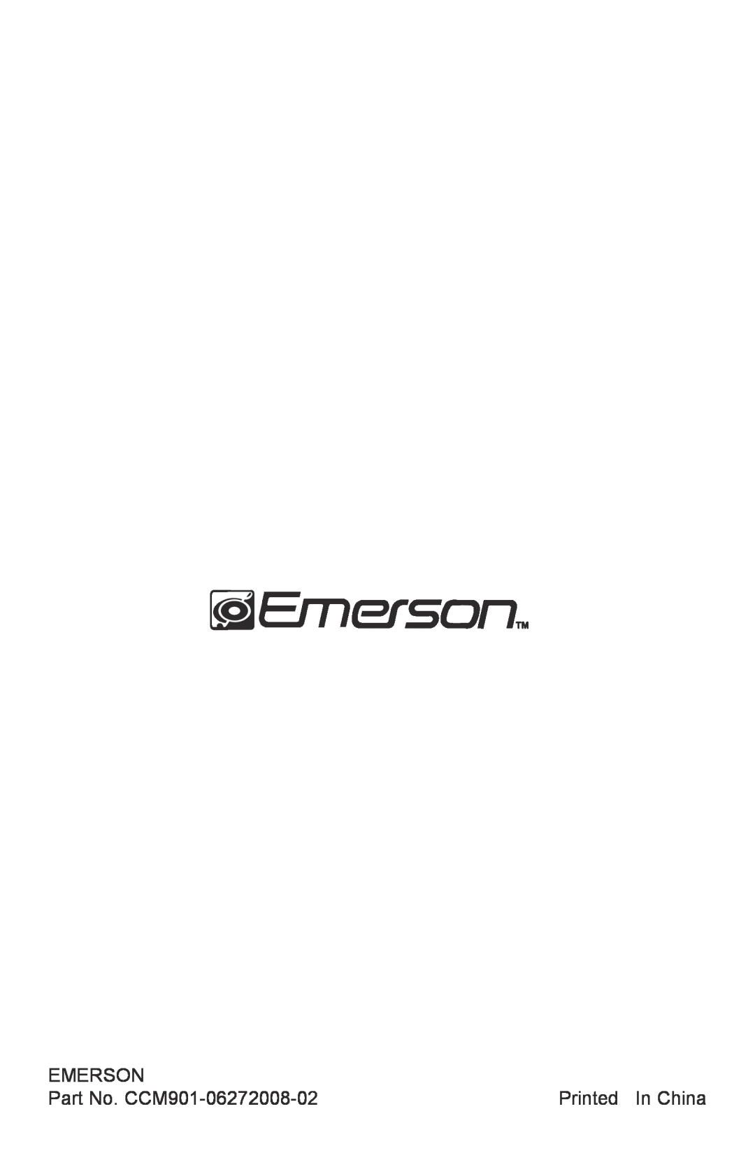 Emerson manual Emerson, Part No. CCM901-06272008-02, Printed In China 