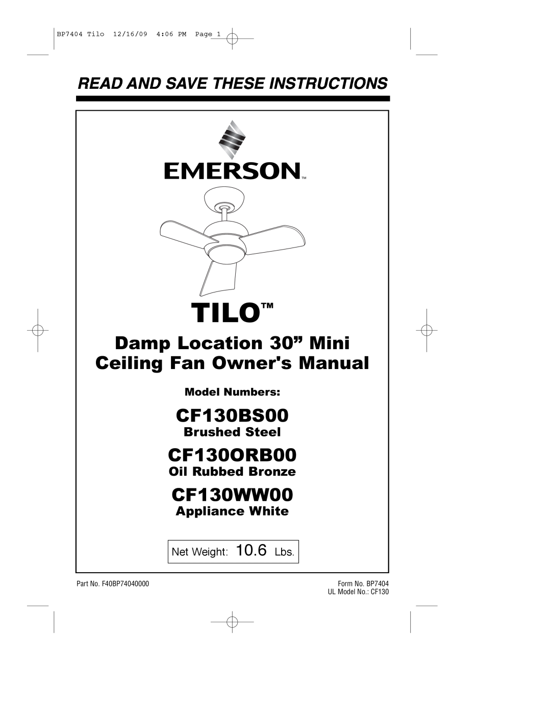 Emerson CF130BS00 owner manual Model Numbers, Tilo, CF130ORB00, CF130WW00, Read And Save These Instructions, Brushed Steel 