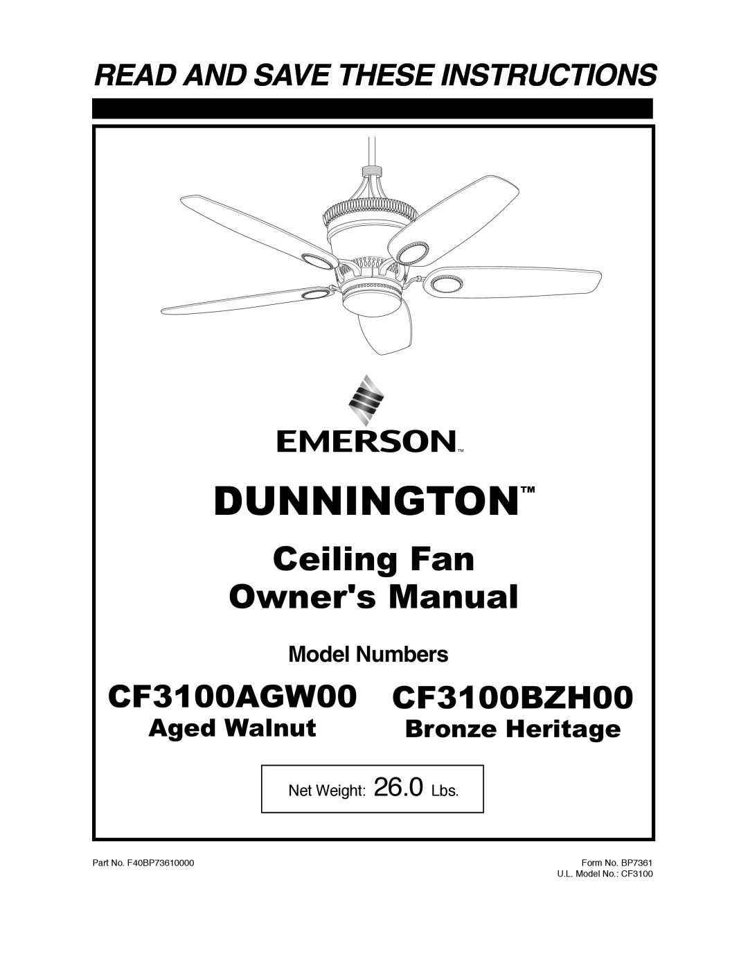 Emerson owner manual Dunnington, Ceiling Fan Owners Manual, CF3100AGW00 CF3100BZH00, Read And Save These Instructions 