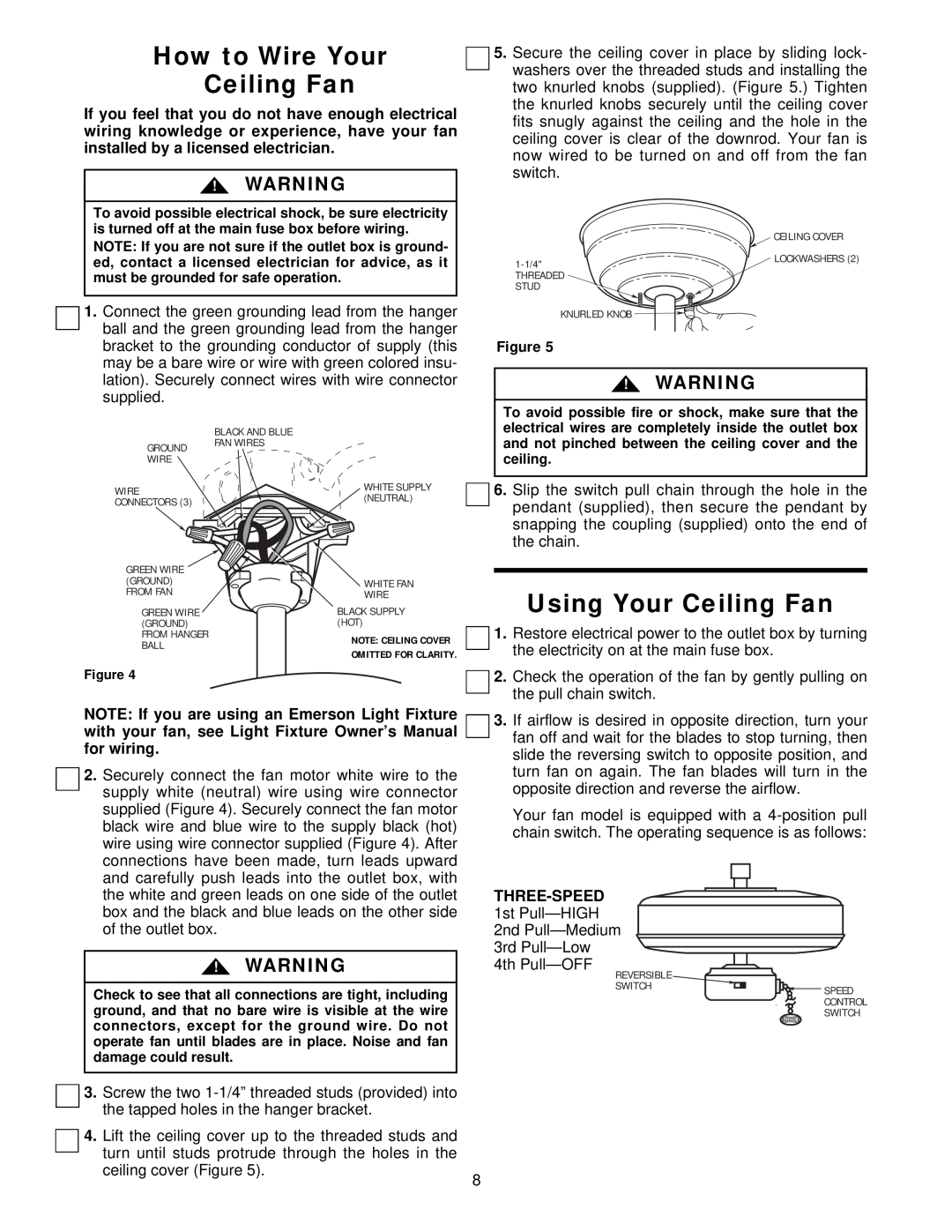 Emerson CF3900HTW01, CF3900WPB01, CF3900WW01, CF3900AB01, CF3900BQ01 How to Wire Your Ceiling Fan, Using Your Ceiling Fan 