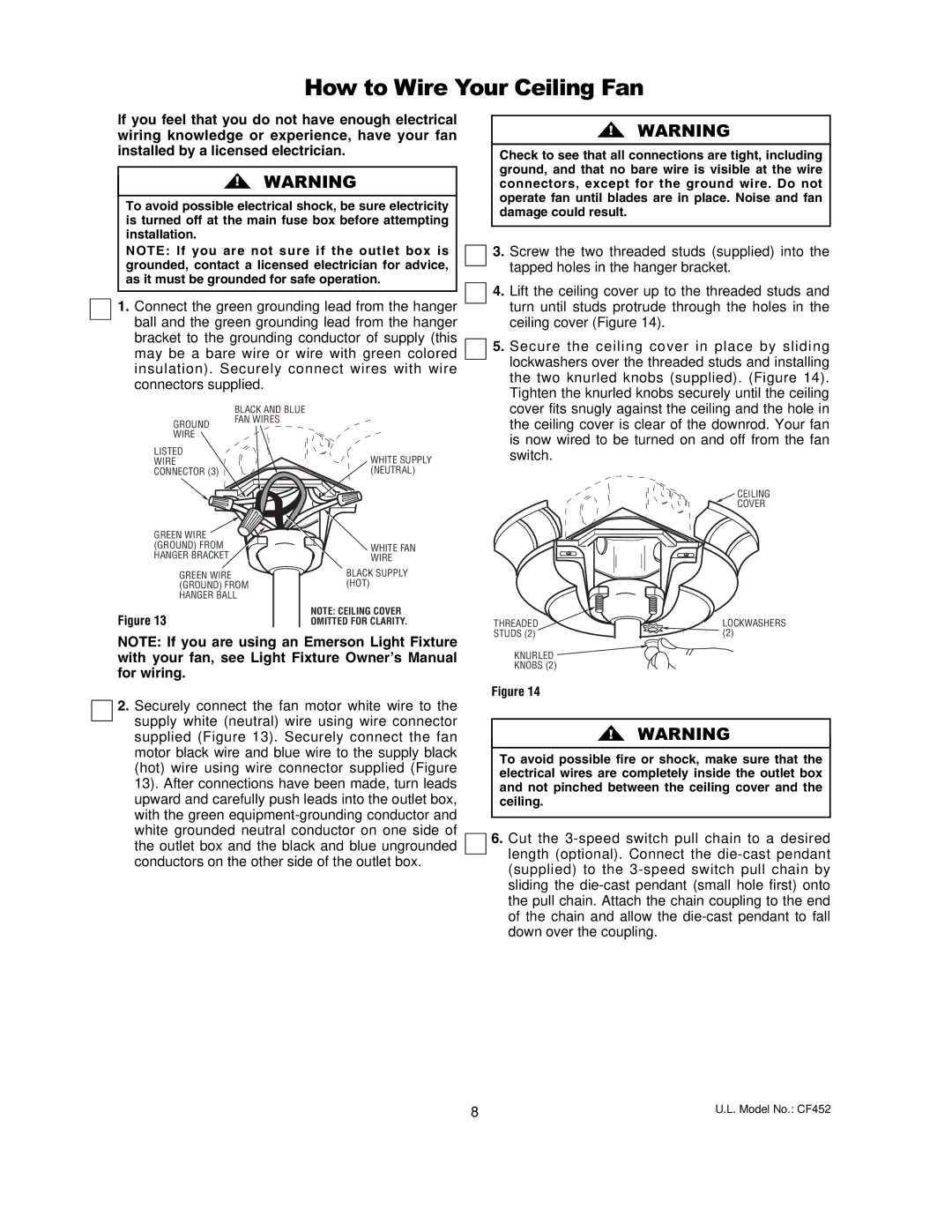 Emerson CF452BS00, CF452GES00, CF452GBZ00, CF452ORB00 How to Wire Your Ceiling Fan, Two knurled knobs supplied. Figure 