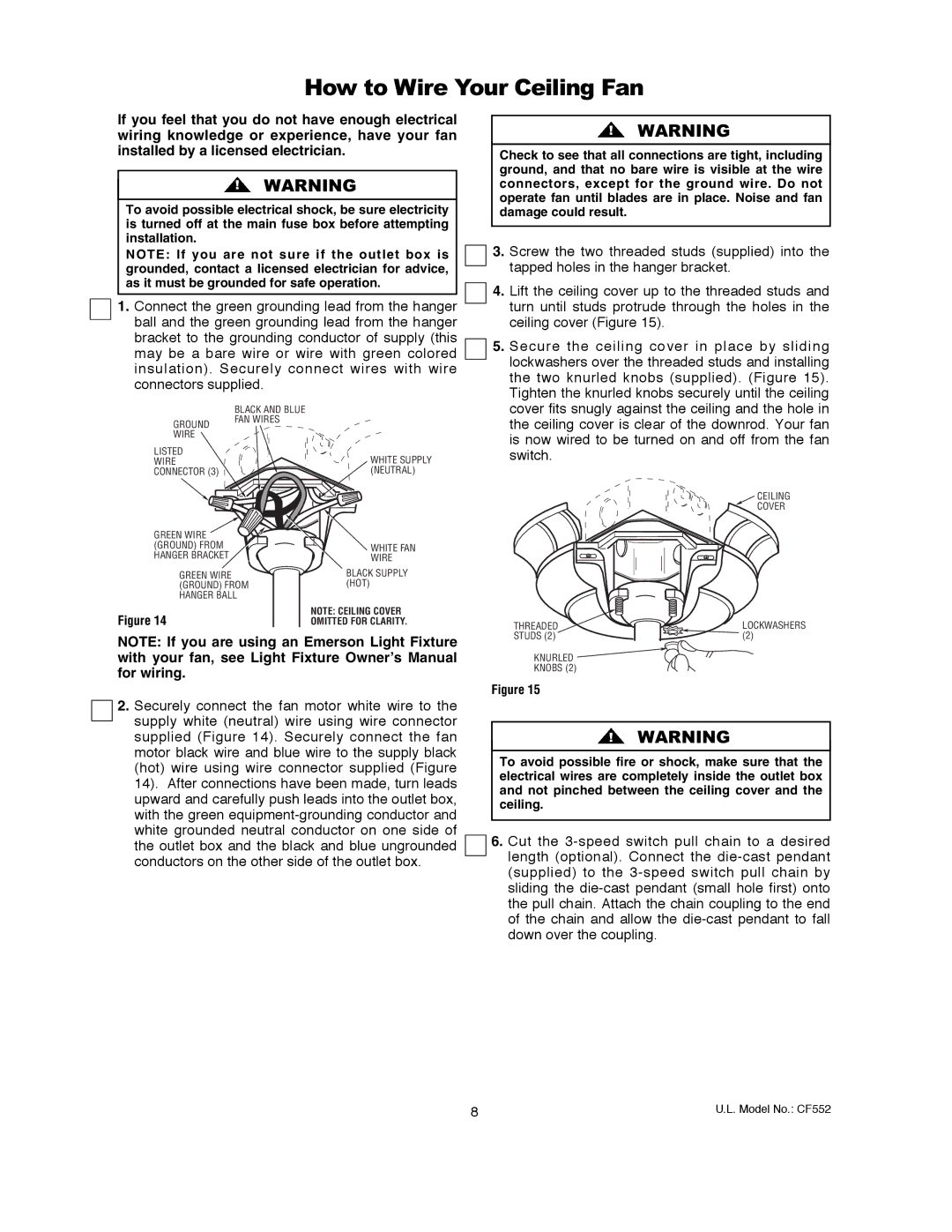 Emerson CF552GBZ00, CF552GES00, CF552AW00, CF552ORB00 How to Wire Your Ceiling Fan, Two knurled knobs supplied. Figure 