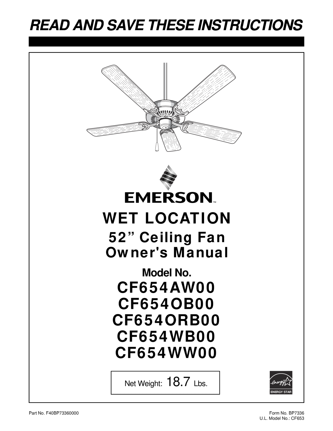 Emerson owner manual Wet Location, CF654AW00 CF654OB00 CF654ORB00 CF654WB00 CF654WW00, Read And Save These Instructions 
