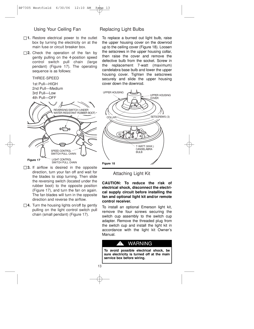 Emerson CF680ORB00, CF680BQ00, CF680WB00 warranty Using Your Ceiling Fan Replacing Light Bulbs, Attaching Light Kit 