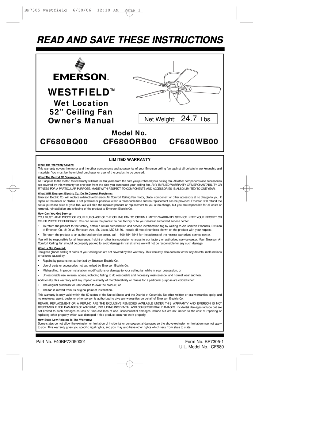 Emerson CF680ORB00 warranty Model No, Limited Warranty, Westfield, Read And Save These Instructions, Net Weight 24.7 Lbs 
