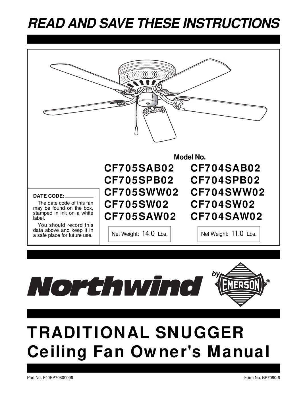 Emerson CF704SAW02, CF704SAB02, CF705SW02, CF705SAW02, CF705SWW02 owner manual Read and Save These Instructions, Date Code 