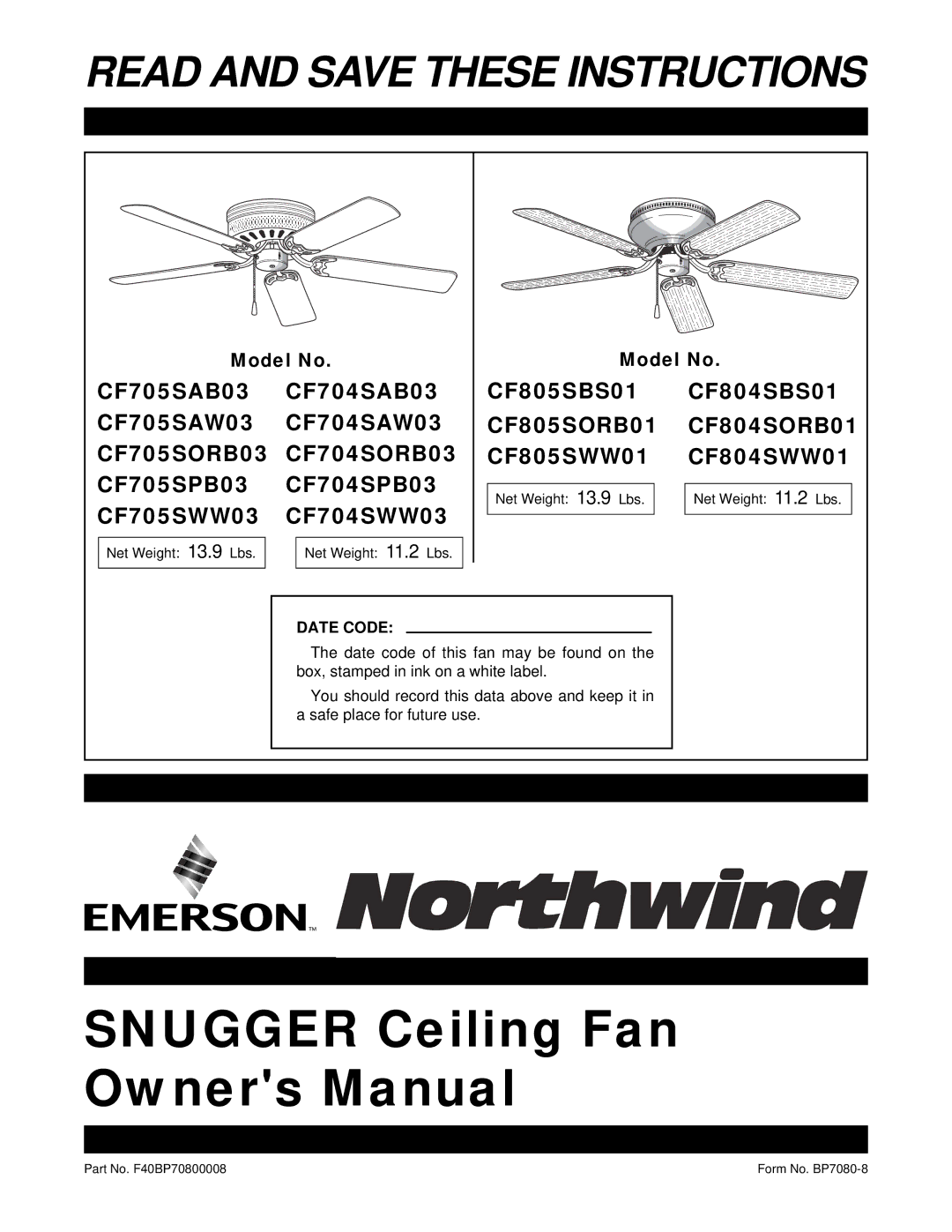 Emerson CF704SORB03 owner manual CF805SWW01 CF804SWW01 CF705SPB03 CF704SPB03, CF705SWW03 CF704SWW03, Date Code 