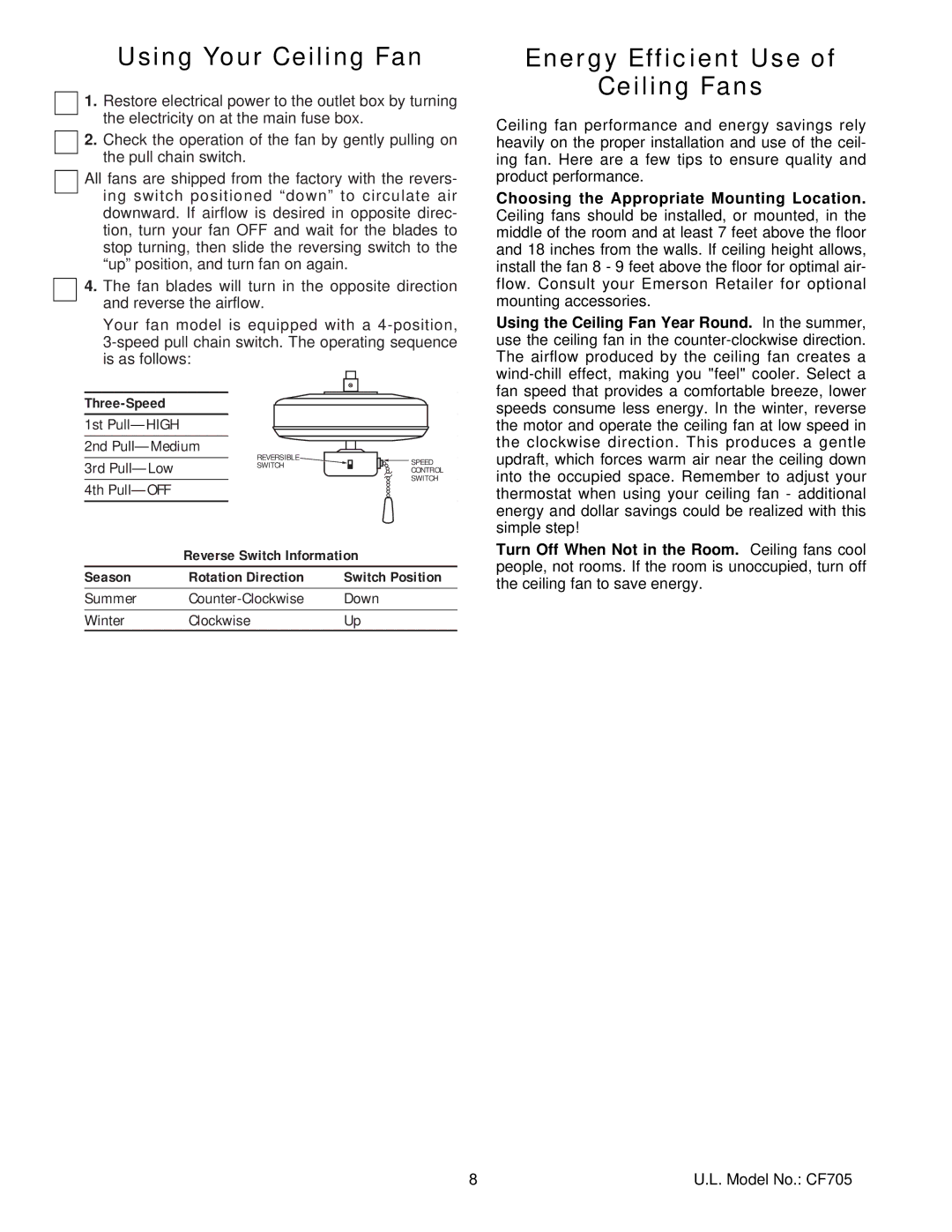 Emerson CF705AB04, CF705PB04, CF705AGW04, CF705ORB04, CF705BC04 Using Your Ceiling Fan, Energy Efficient Use Ceiling Fans 