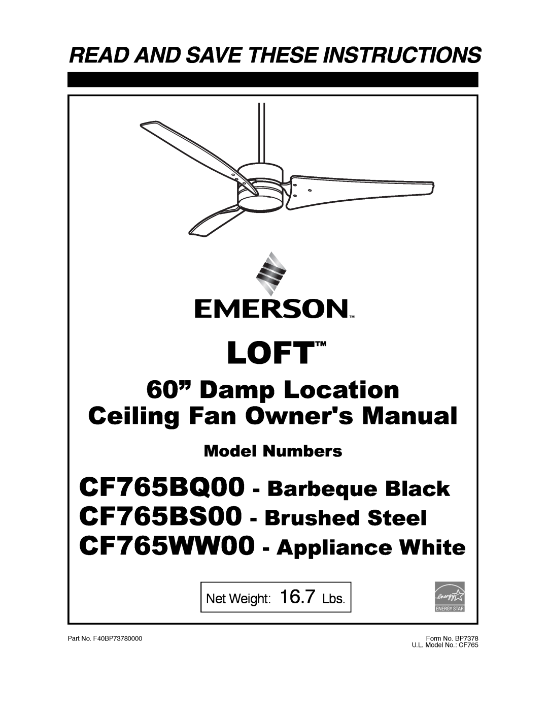 Emerson CF765WW00 owner manual Loft, Read And Save These Instructions, CF765BQ00 - Barbeque Black, Model Numbers 